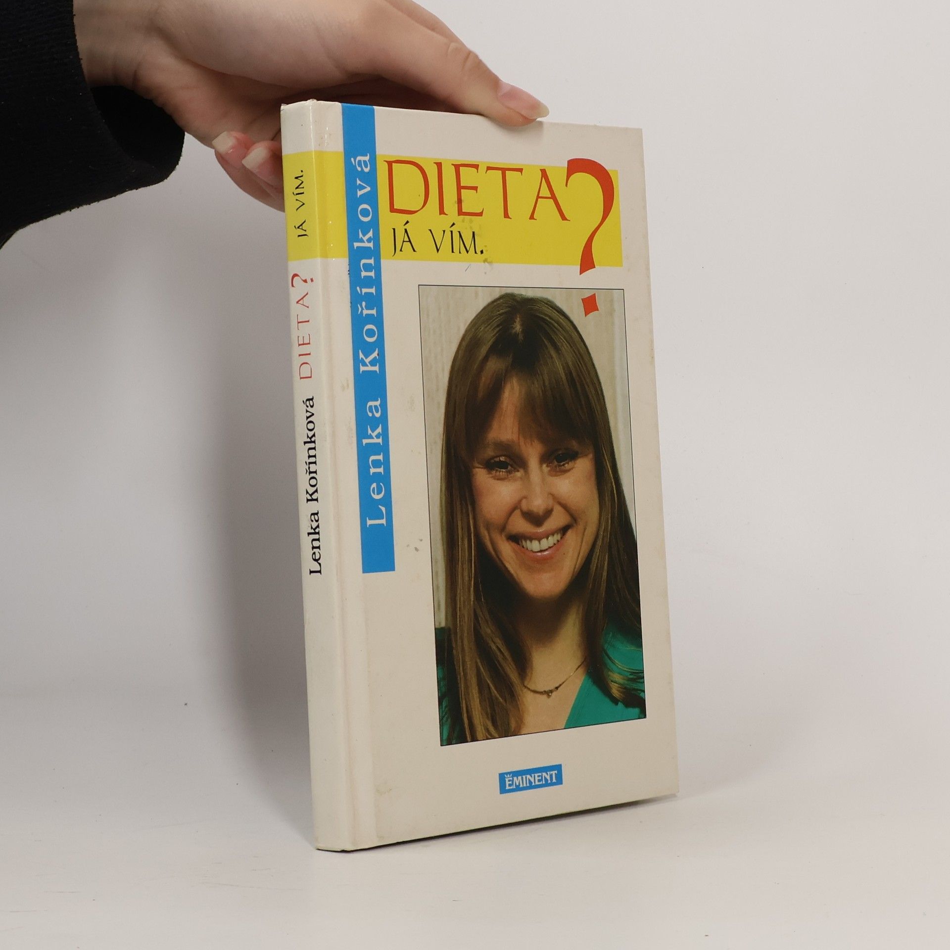 Lenka Kořínková Dieta? Já vím