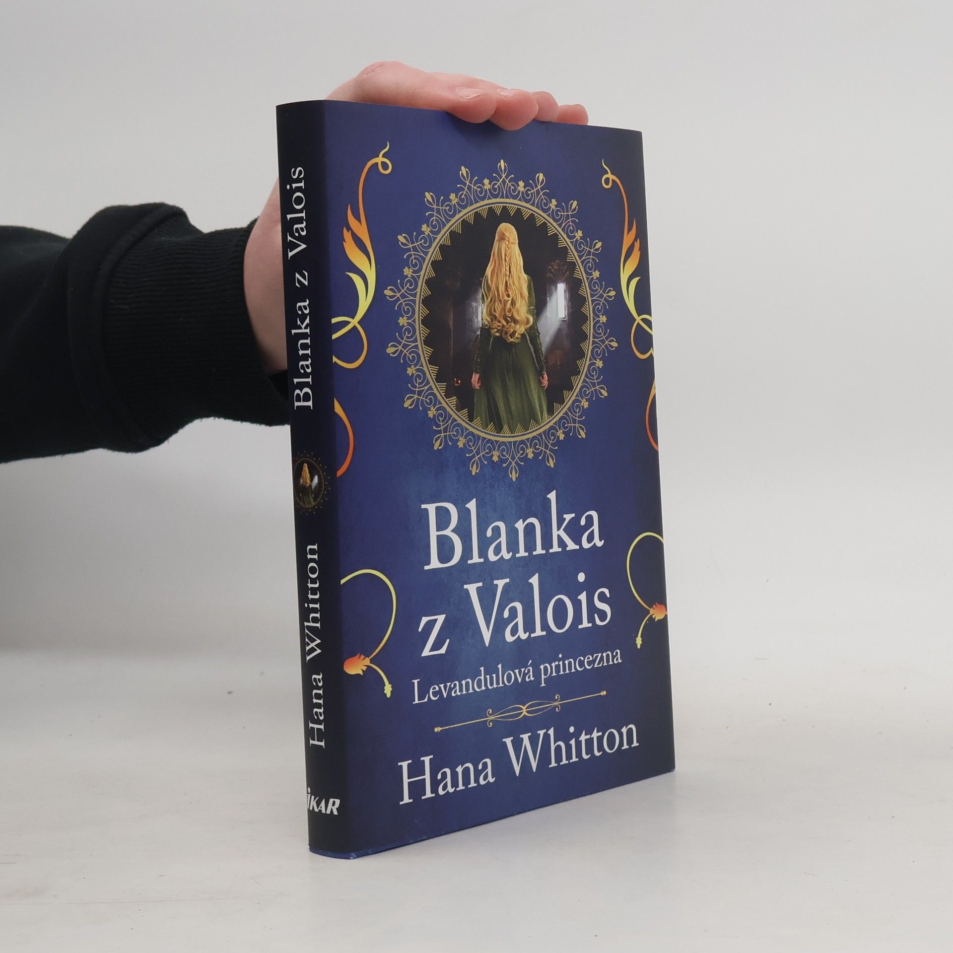 Hana Whitton Blanka z Valois. Levandulová princezna
