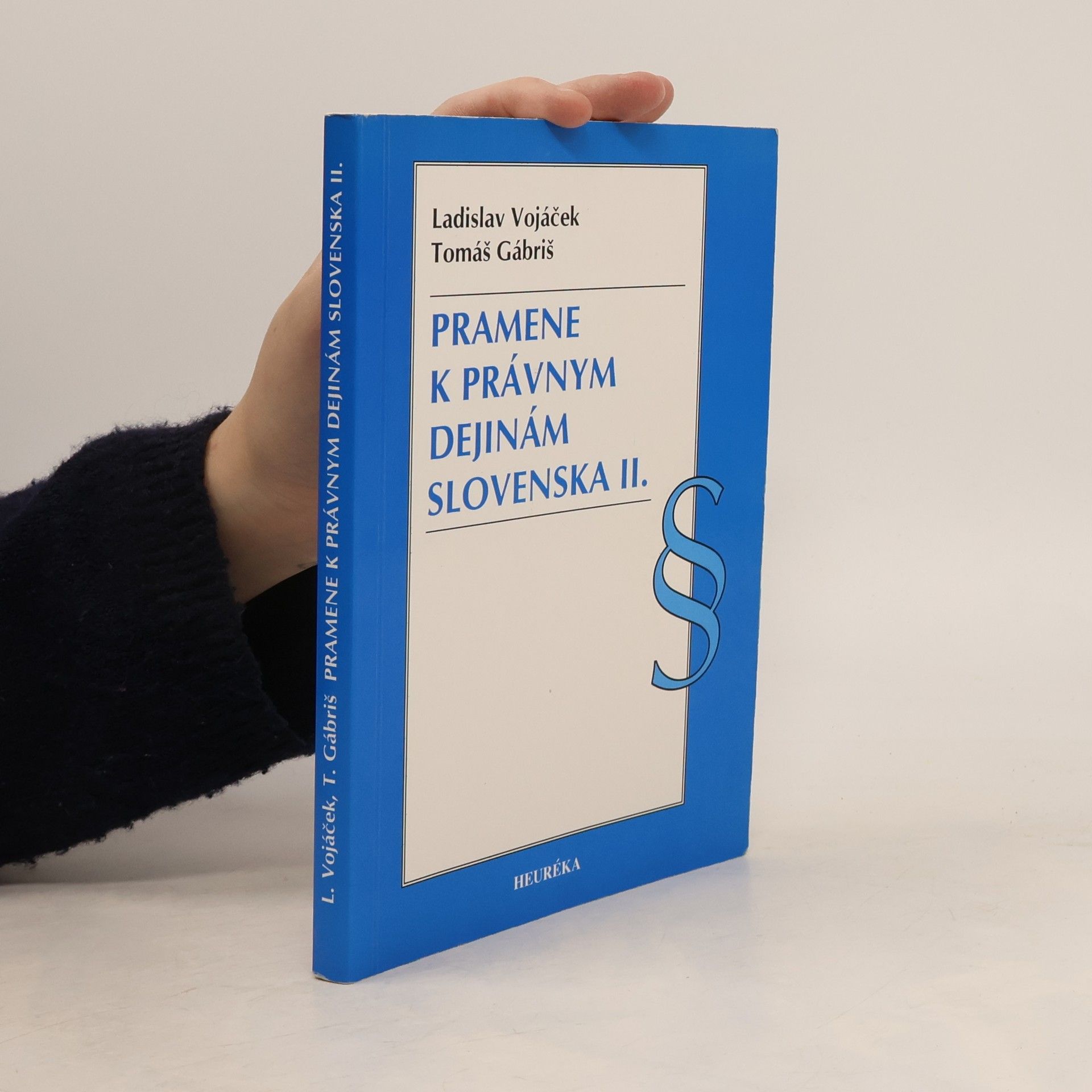 Ladislav Vojáček Pramene k právnym dejinám Slovenska II.