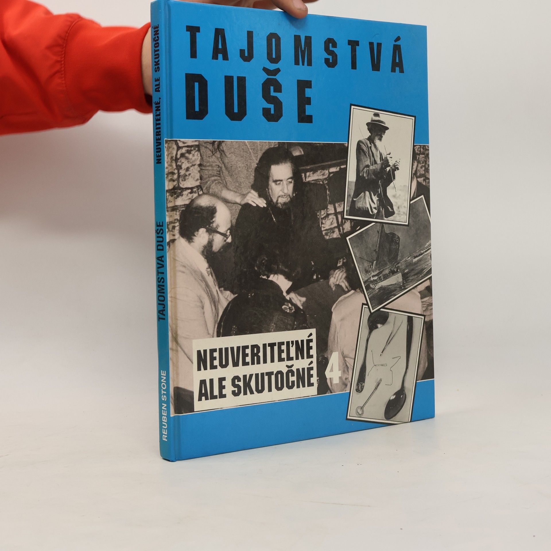 Kolektiv autorů Neuveriteľné ale skutočné 4: Tajomstvá duše