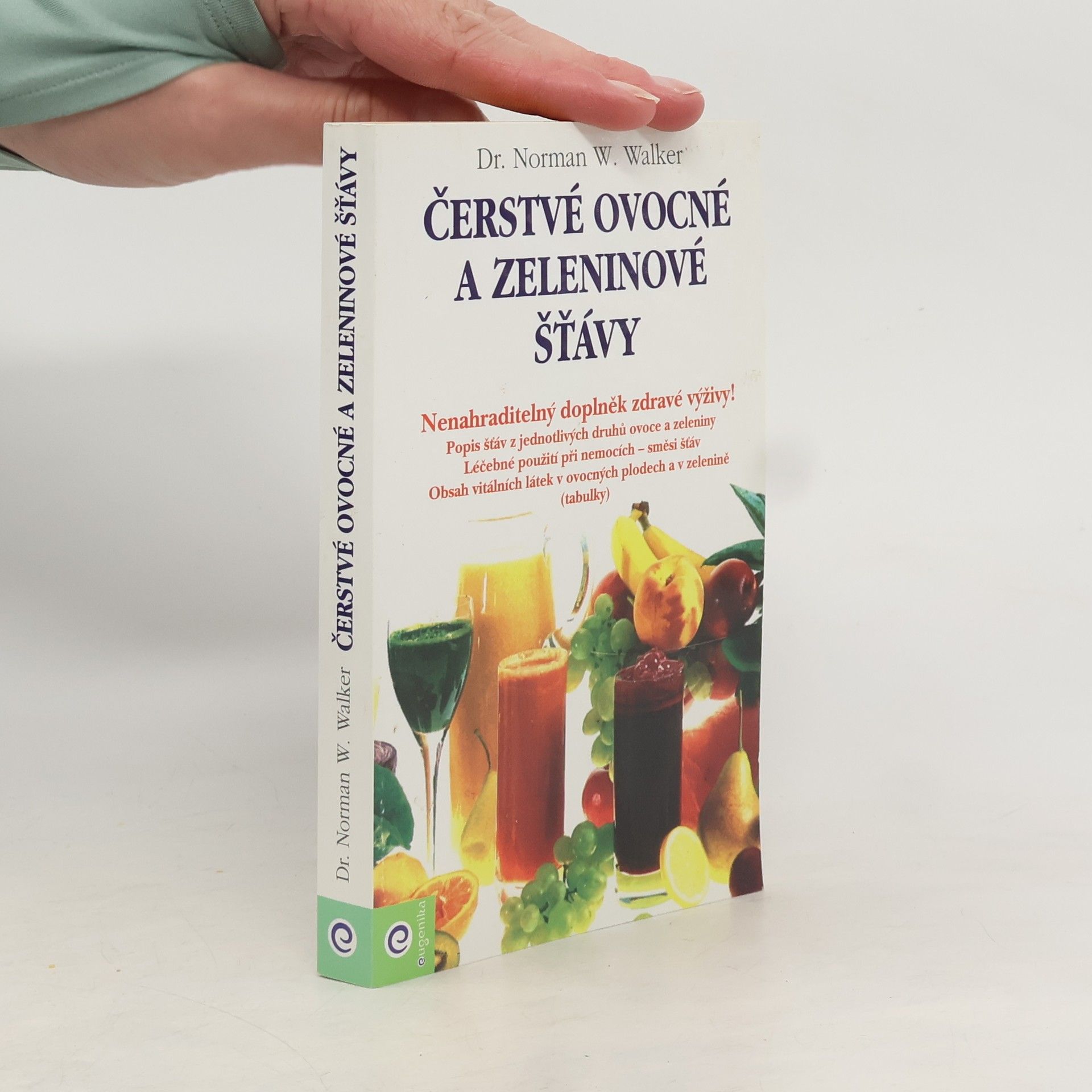 Norman Wardhaugh Walker Čerstvé ovocné a zeleninové šťávy