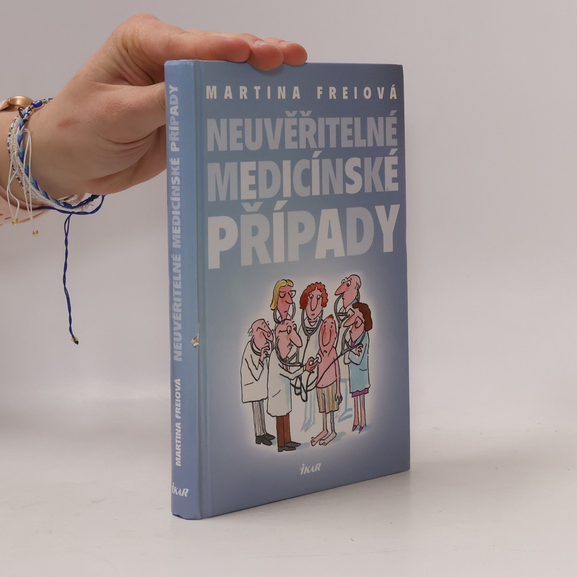 Martina Frei Neuvěřitelné medicínské případy