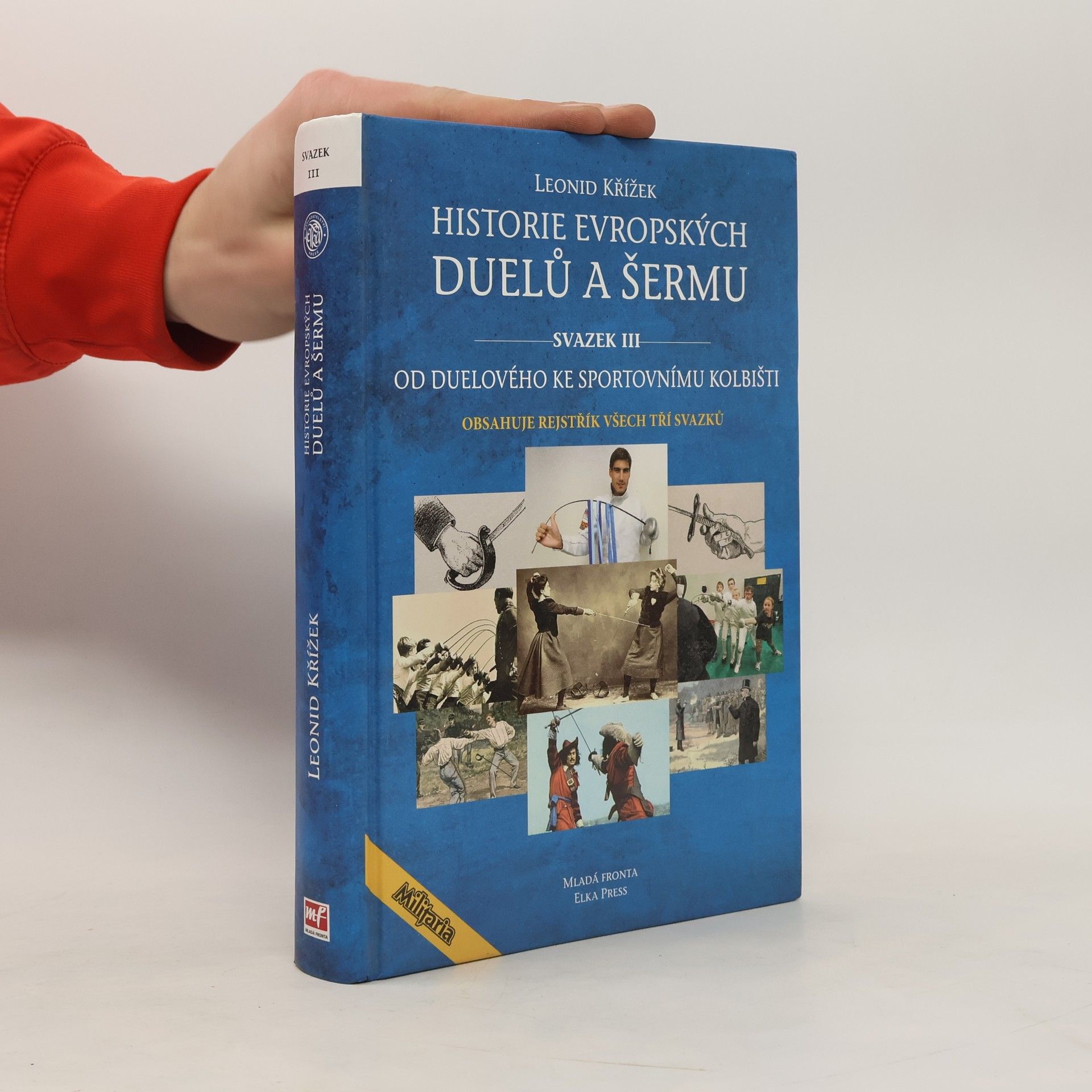 Leonid Křížek Historie evropských duelů a šermu III