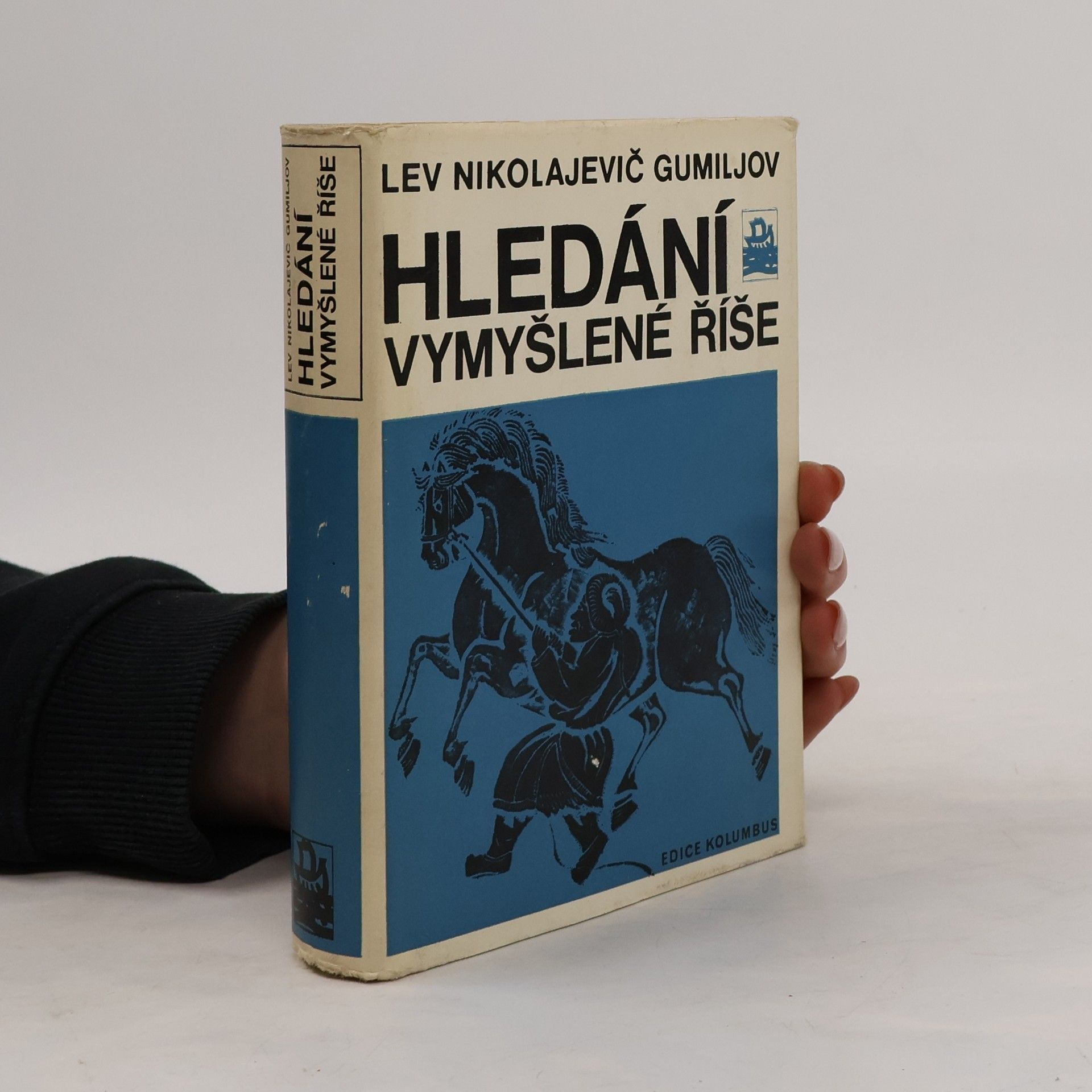 Lev Gumilev Hledání vymyšlené říše