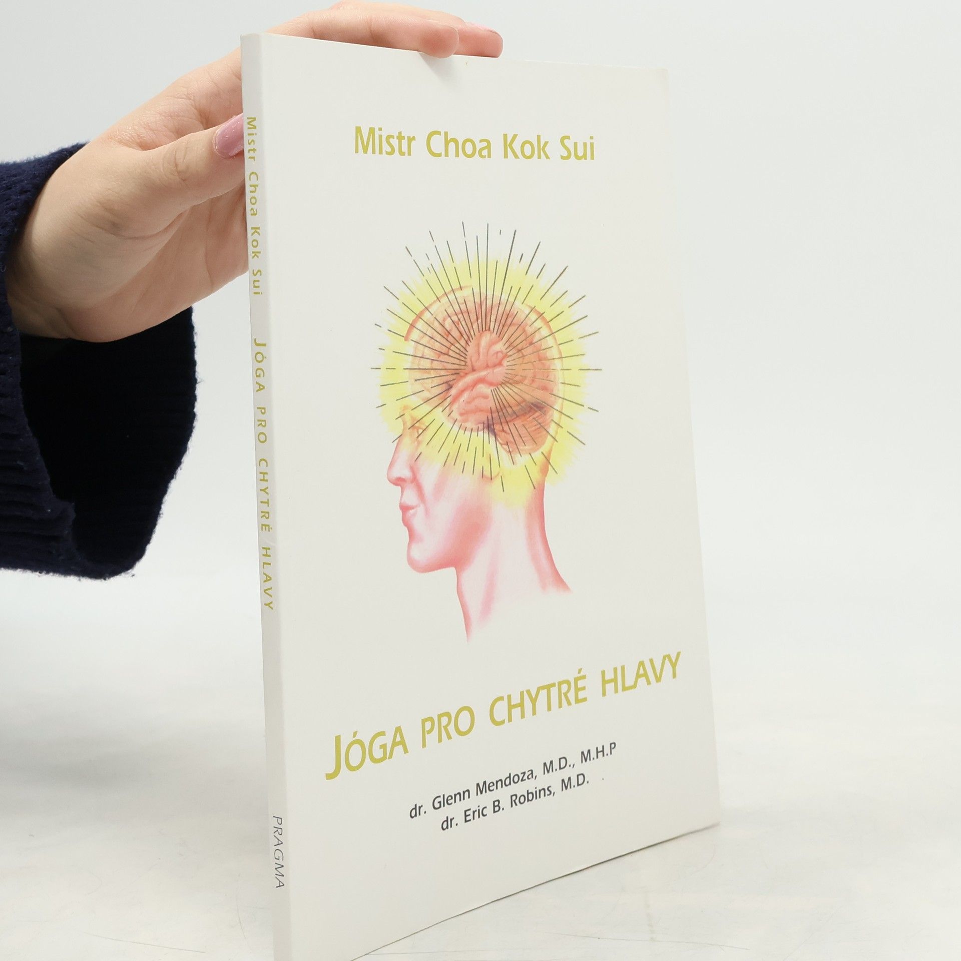 Choa Kok Sui Jóga pro chytré hlavy