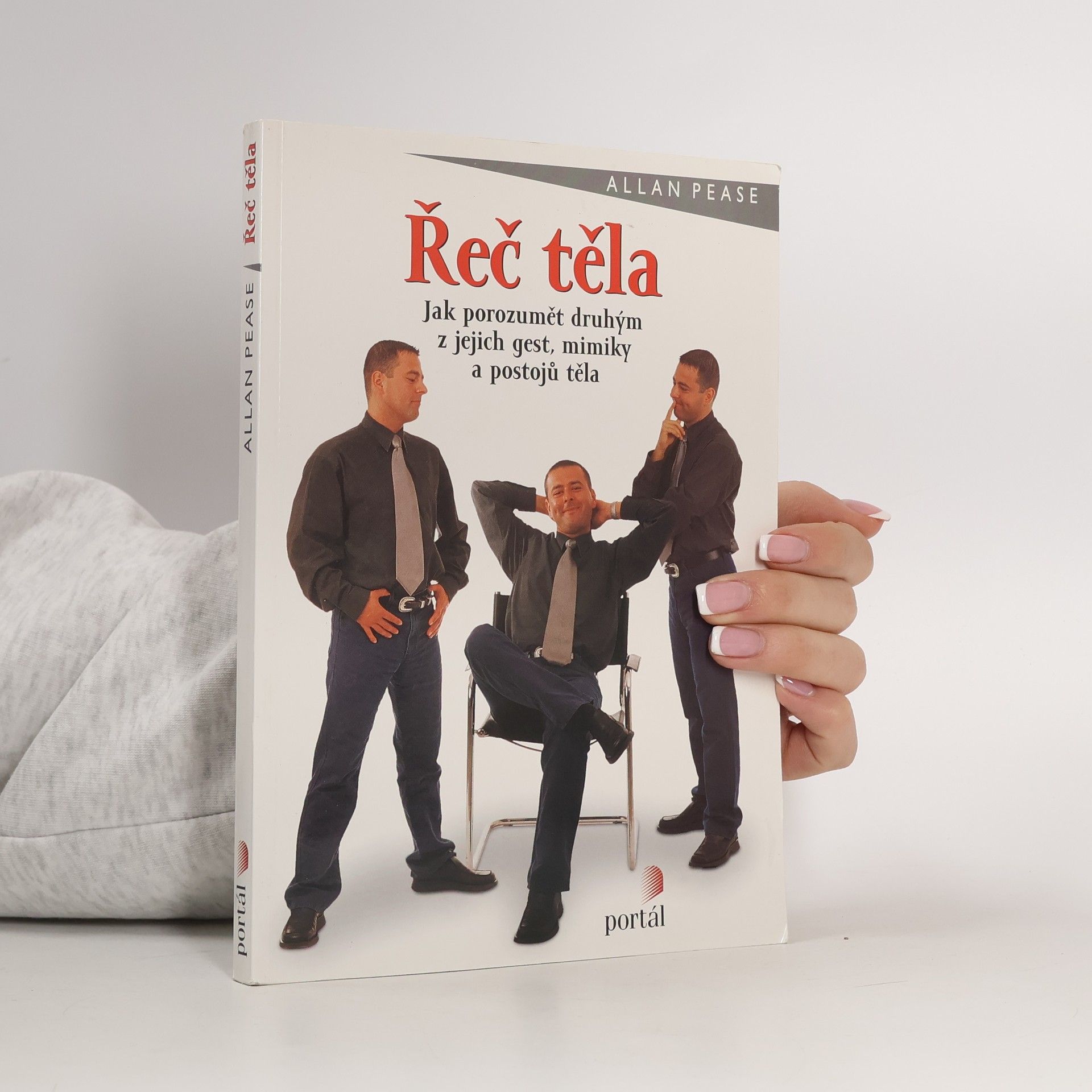 Allan Pease Řeč těla: Jak porozumět druhým z jejich gest, mimiky a postojů těla