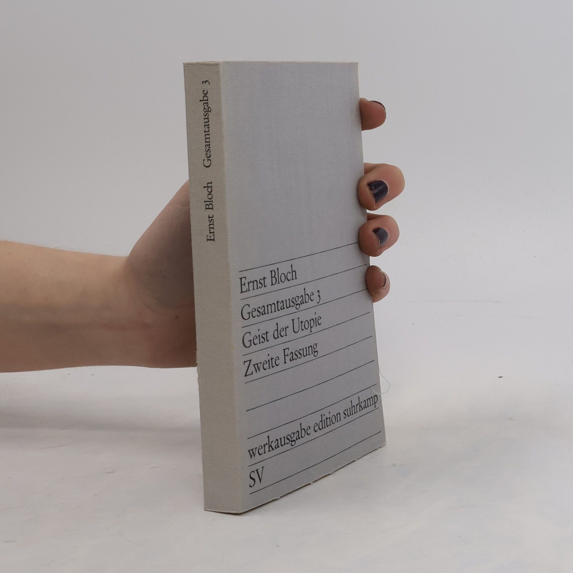 Ernst Bloch Gesamtausgabe 3. Geist der Utopie