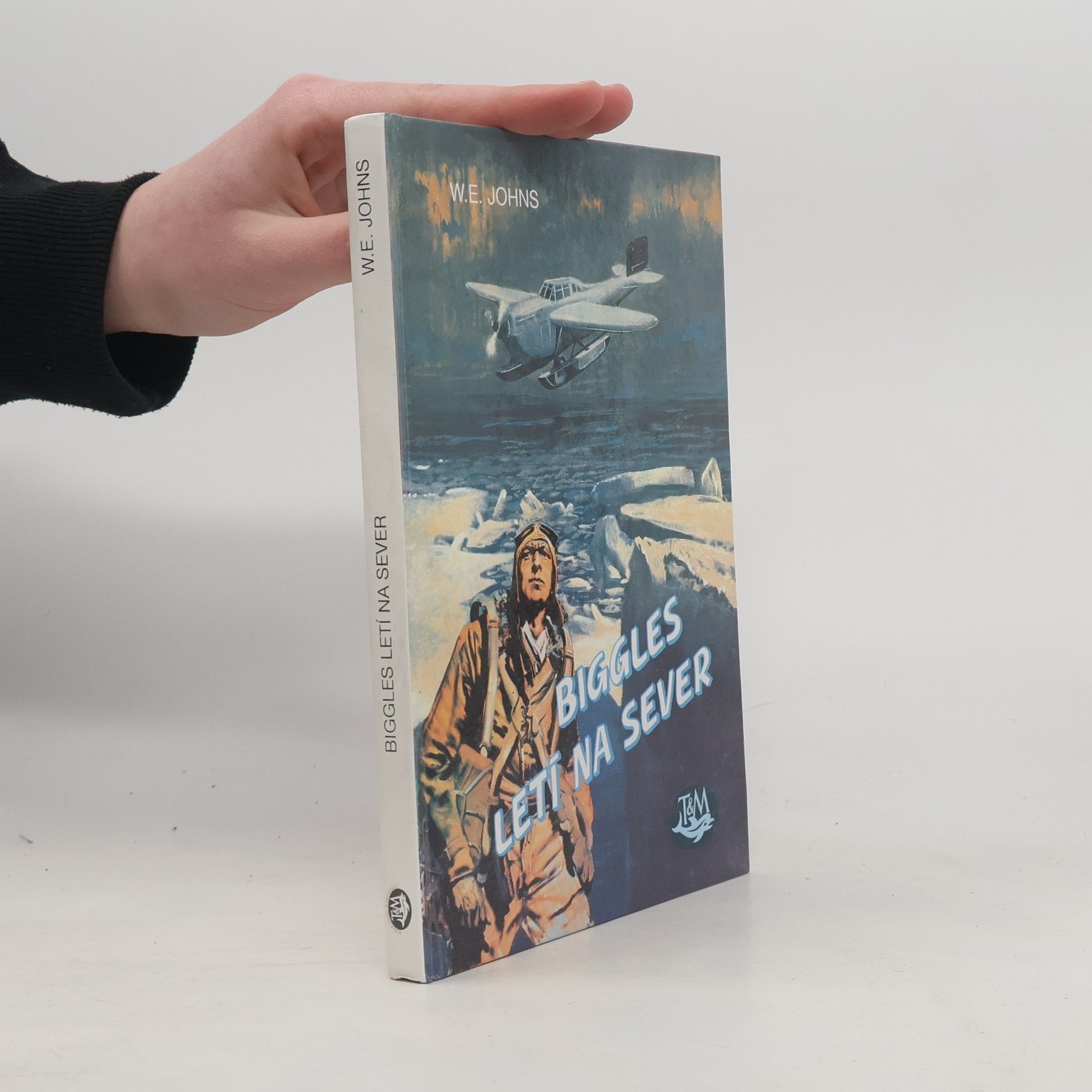 William Earl Johns Biggles letí na sever