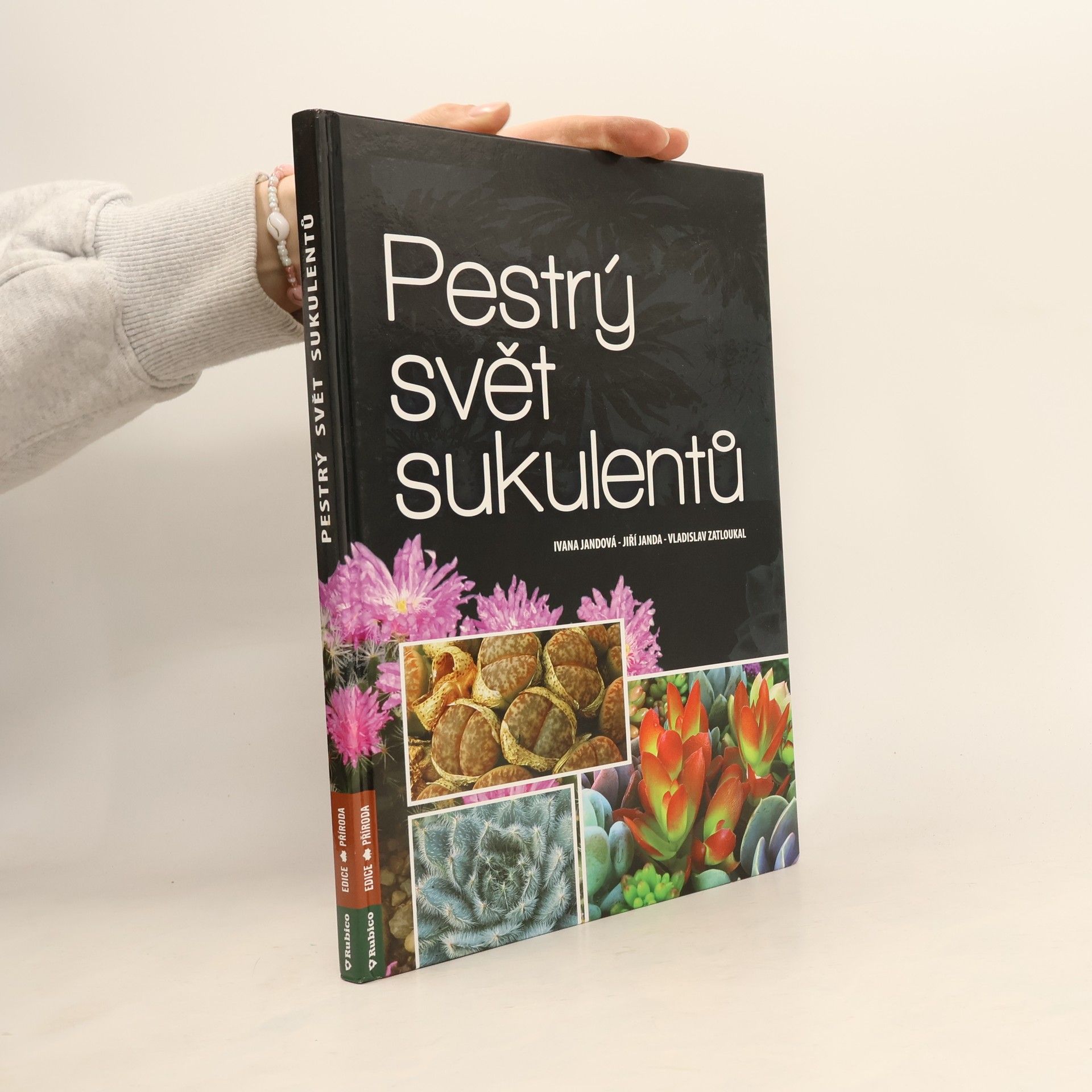 Ivana Jandová Pestrý svět sukulentů