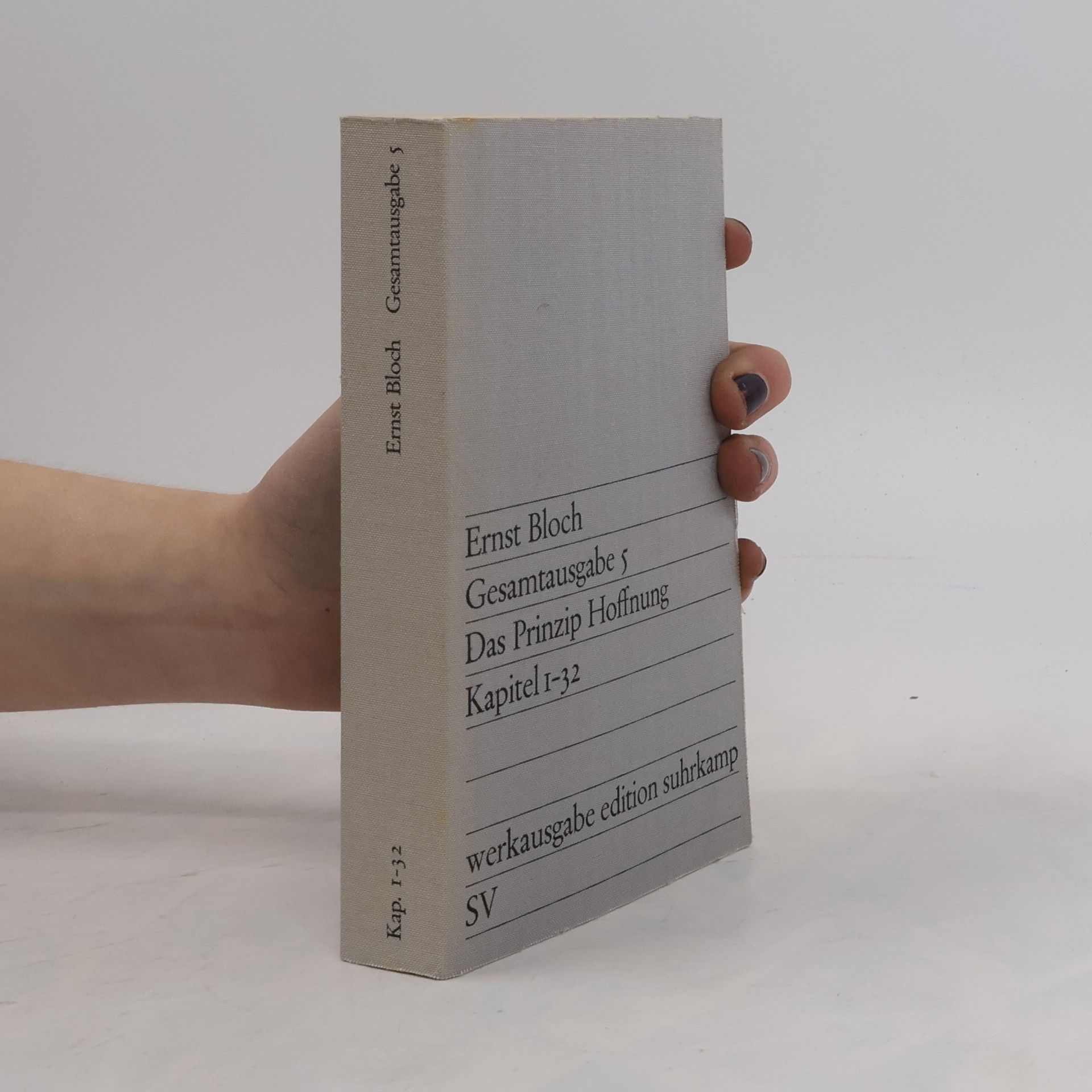 Ernst Bloch Gesamtausgabe 5. Das Prinzip Hoffnung 1 - 32