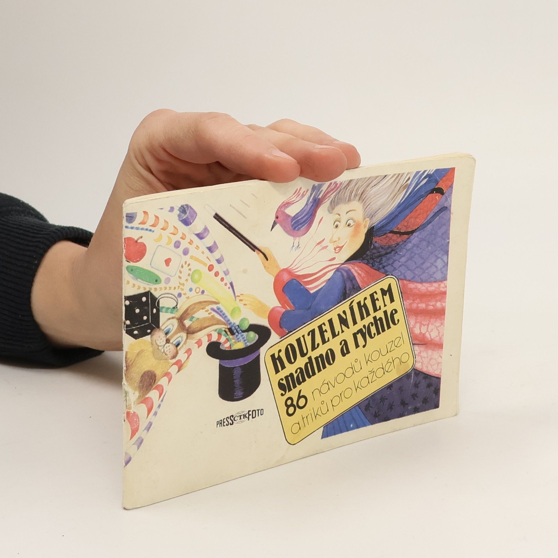 Daniela Voříšková Kouzelníkem snadno a rychle. 86 návodů kouzel a triků pro každého