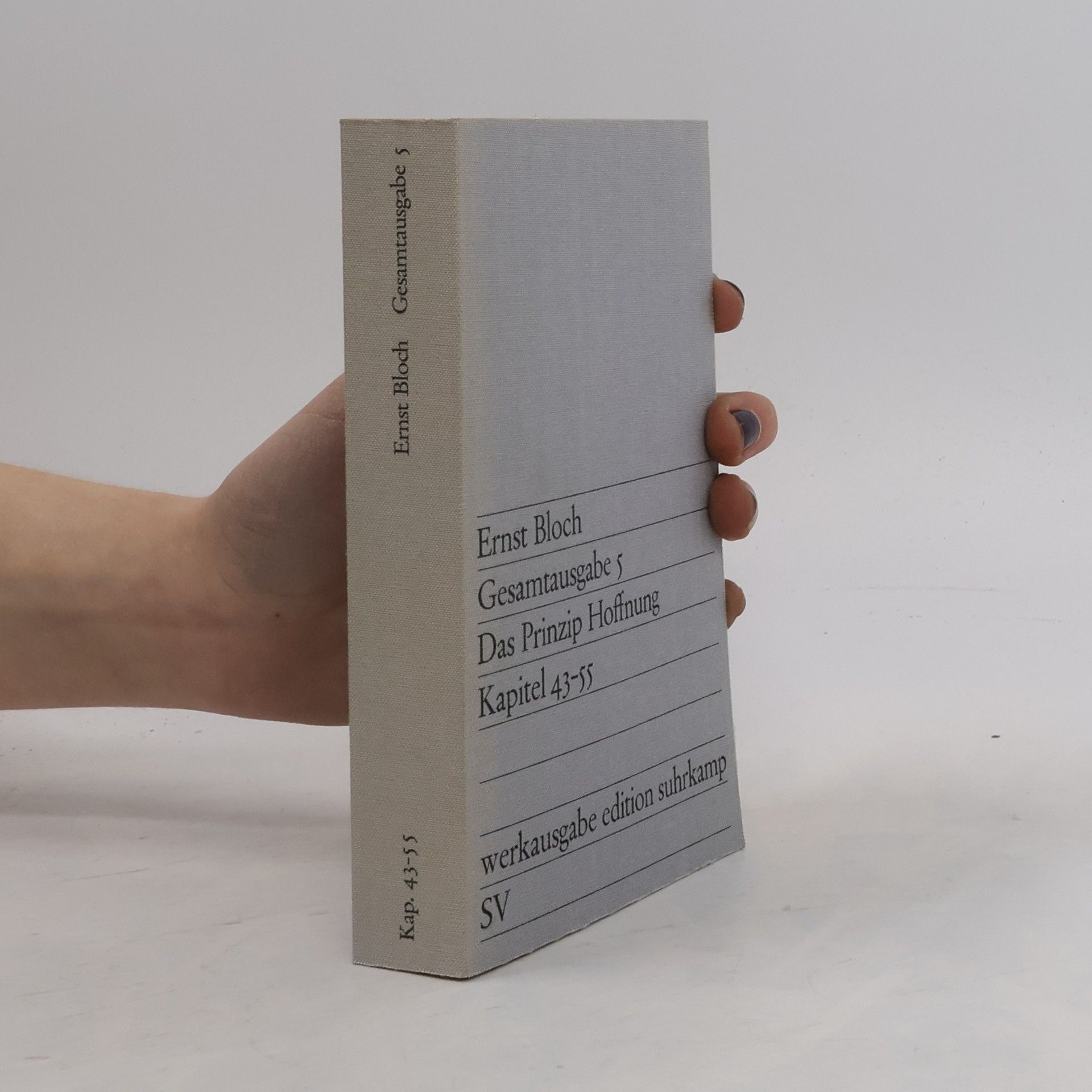 Ernst Bloch Gesamtausgabe 5. Das Prinzip Hoffnung 43-55
