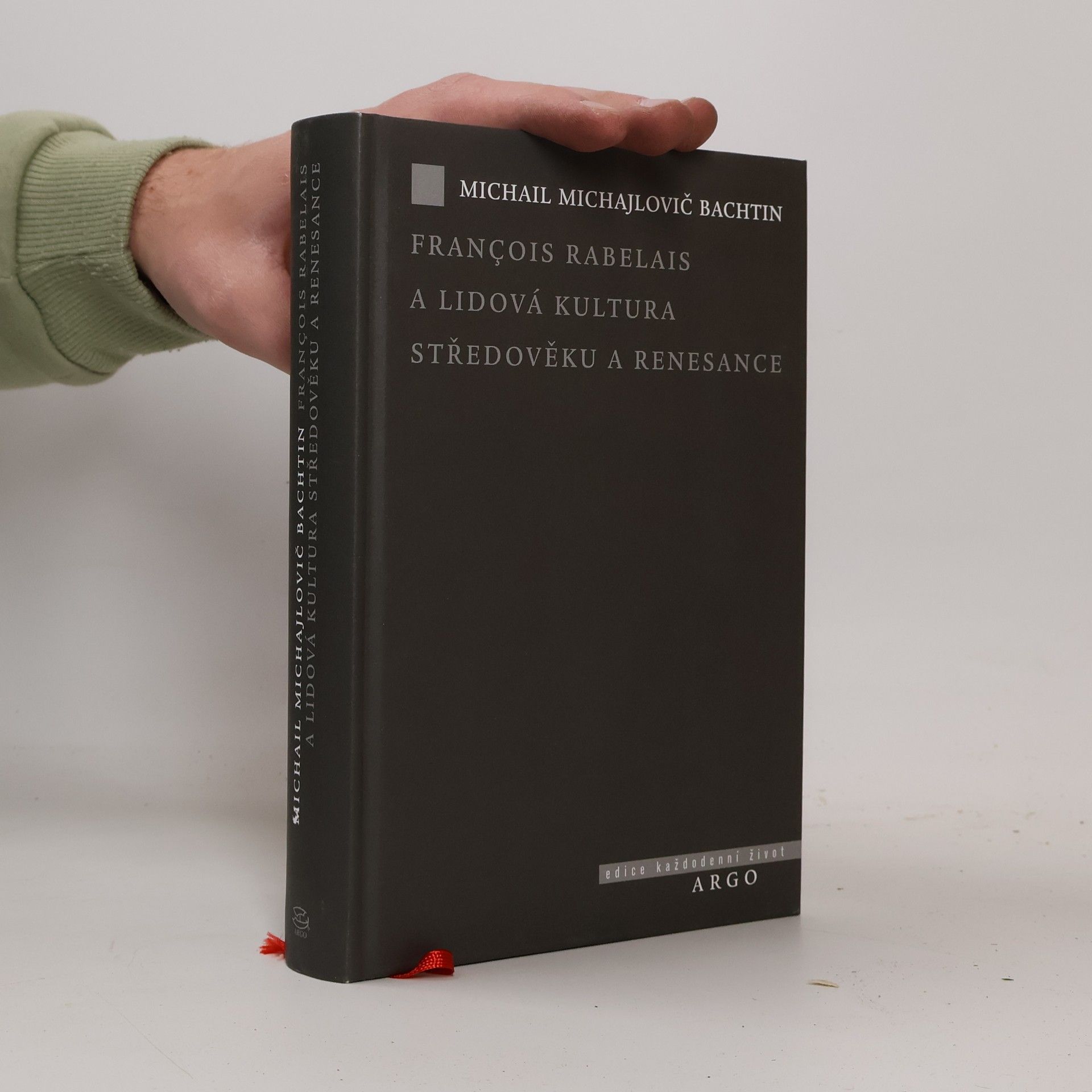 Michail Michajlovič Bachtin François Rabelais a lidová kultura středověku a renesance