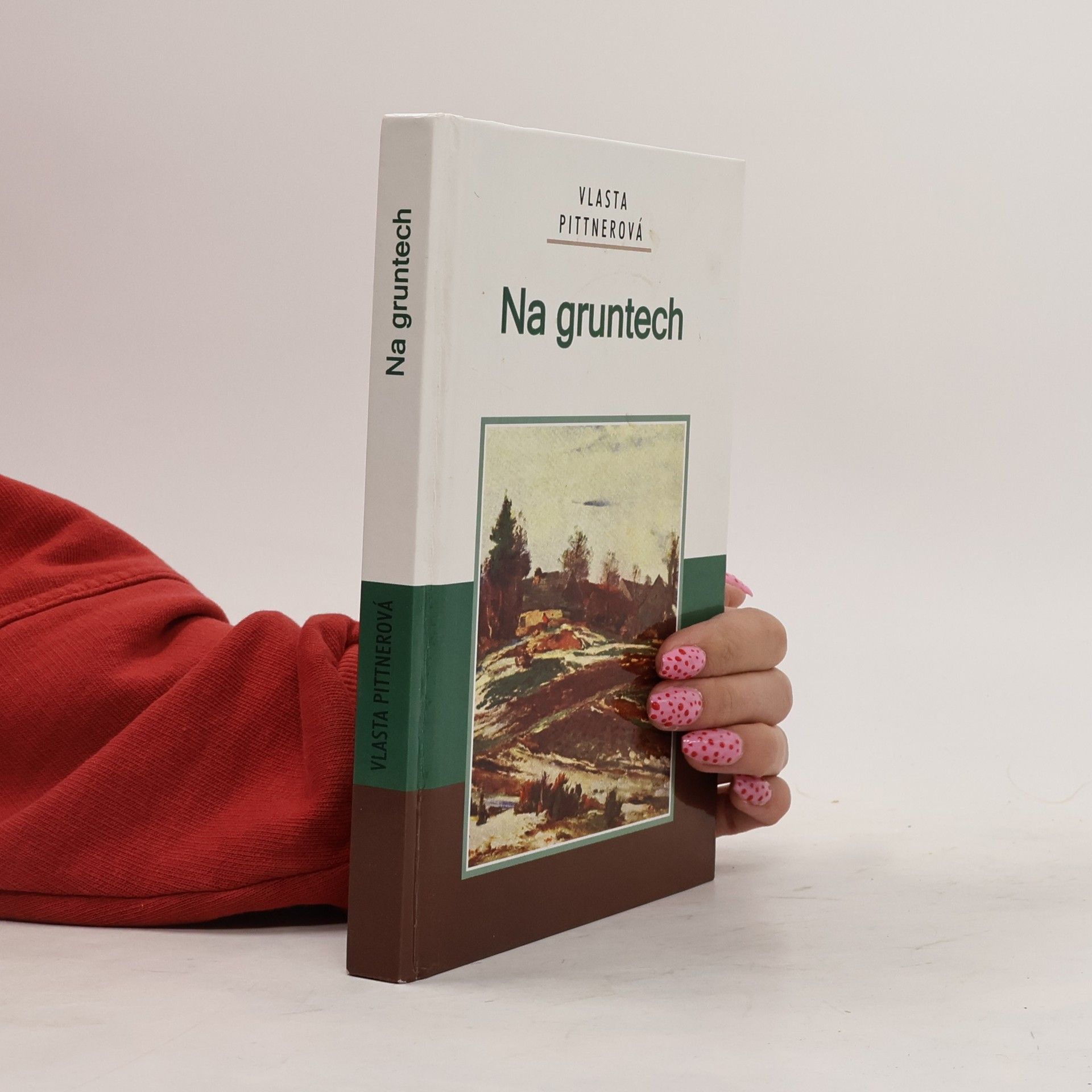 Vlasta Pittnerová Na gruntech