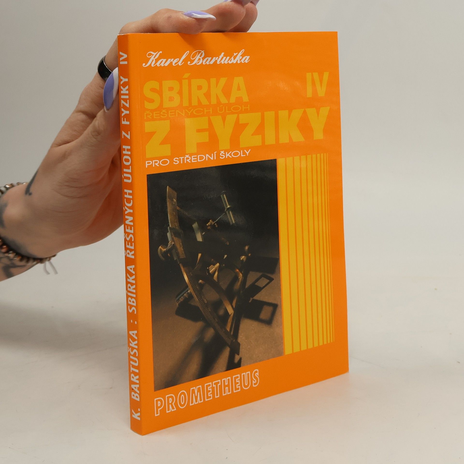 Karel Bartuška Sbírka řešených úloh z fyziky pro střední školy. 4. díl. Optika, fyzika mikrosvěta, speciální teorie relativity, astrofyzika