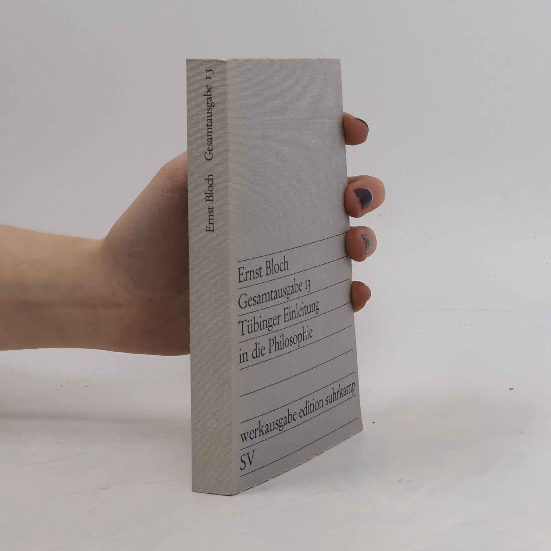 Ernst Bloch Gesamtausgabe 13 Tübinger Einleitung in die Philosophie