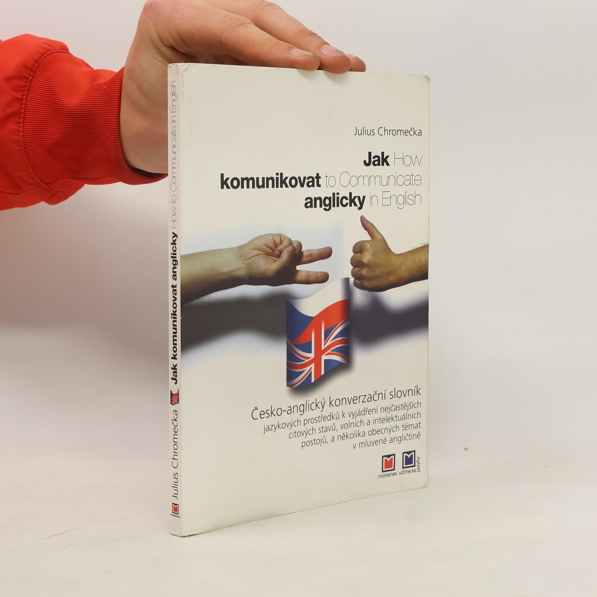 Julius Chromečka Jak komunikovat anglicky = How to Communicate in English
