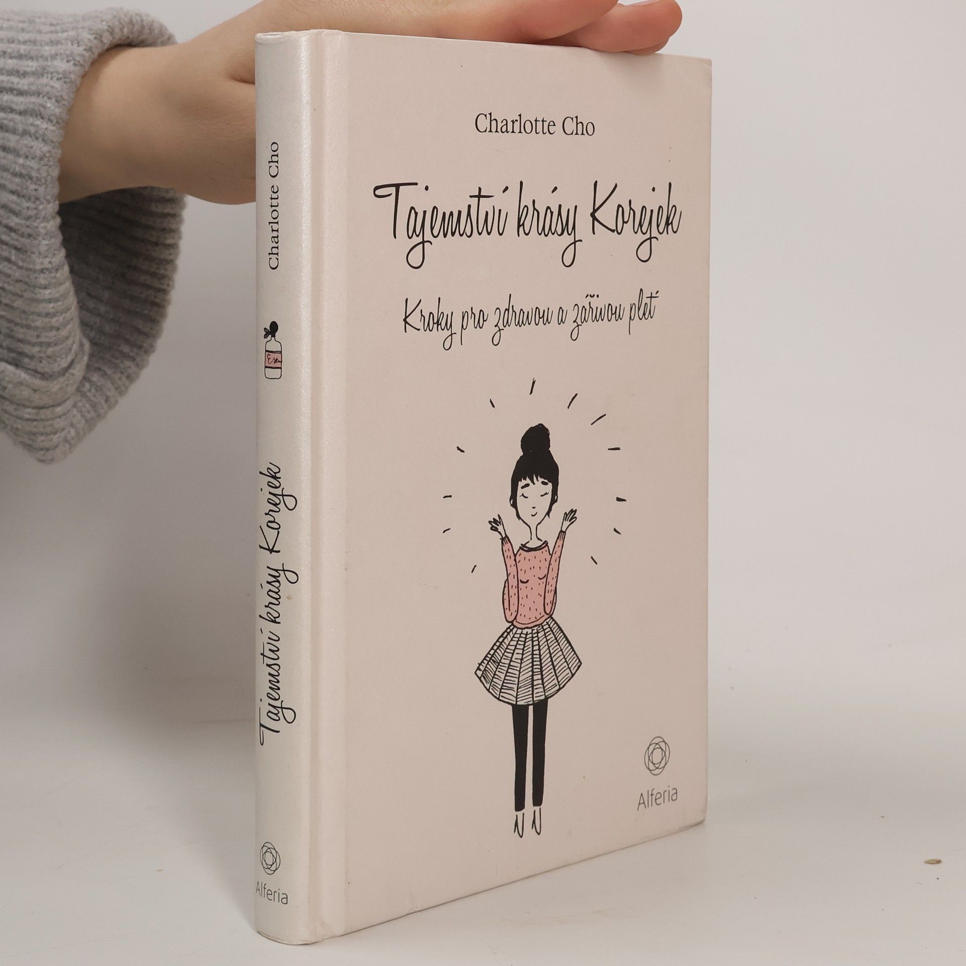 Charlotte Cho Tajemství krásy Korejek. Kroky pro zdravou a zářivou pleť