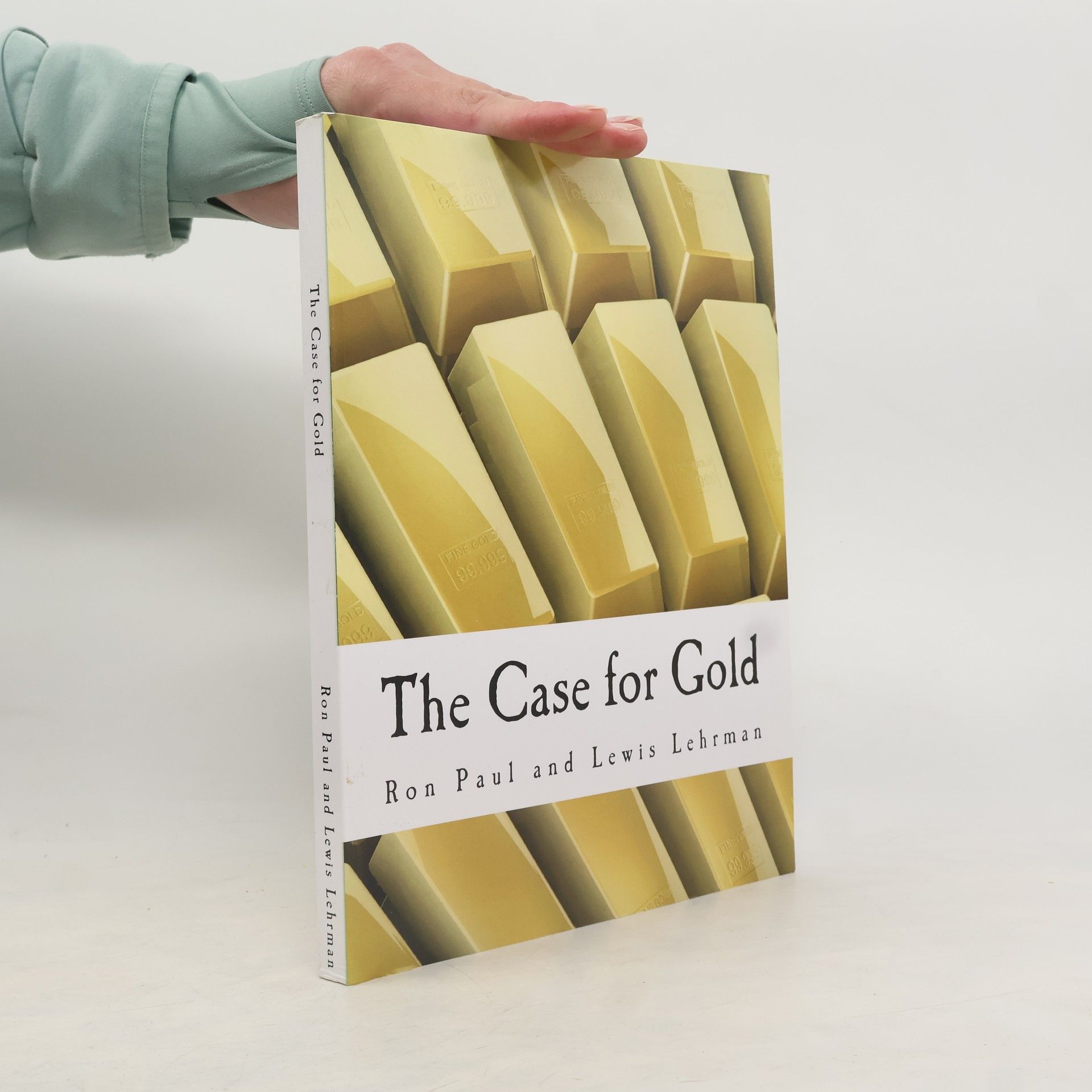 Ron Paul The Case for Gold