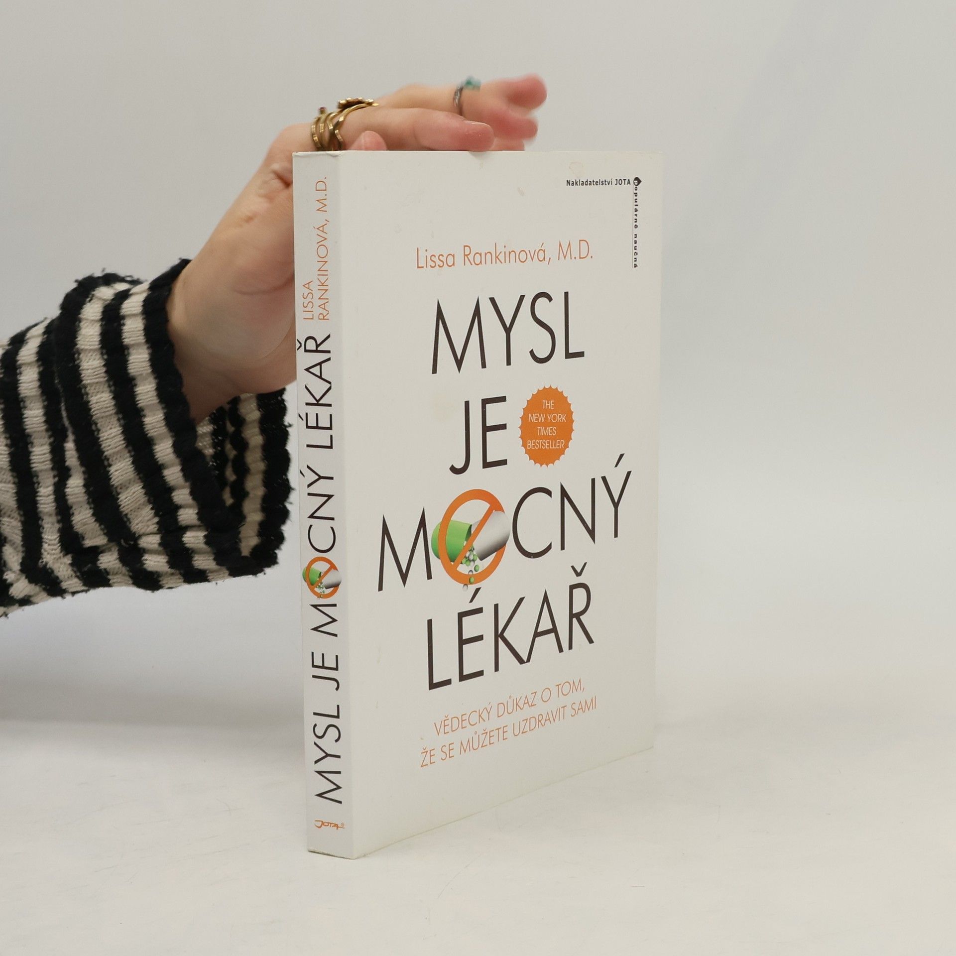Lissa Rankin Mysl je mocný lékař. Vědecký důkaz o tom, že se sami můžete uzdravit