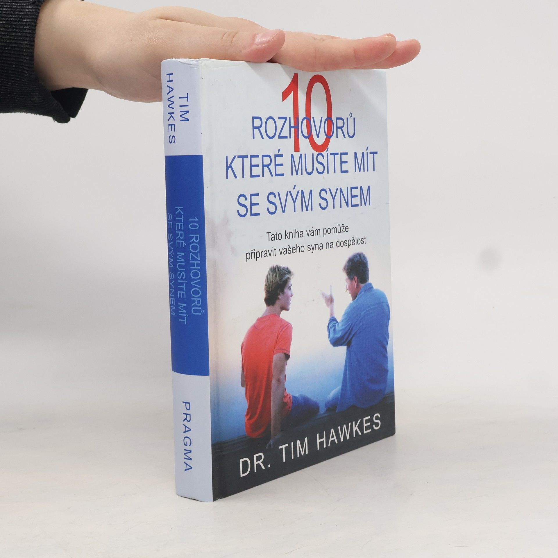 Timothy Hawkes 10 rozhovorů, které musíte mít se svým synem