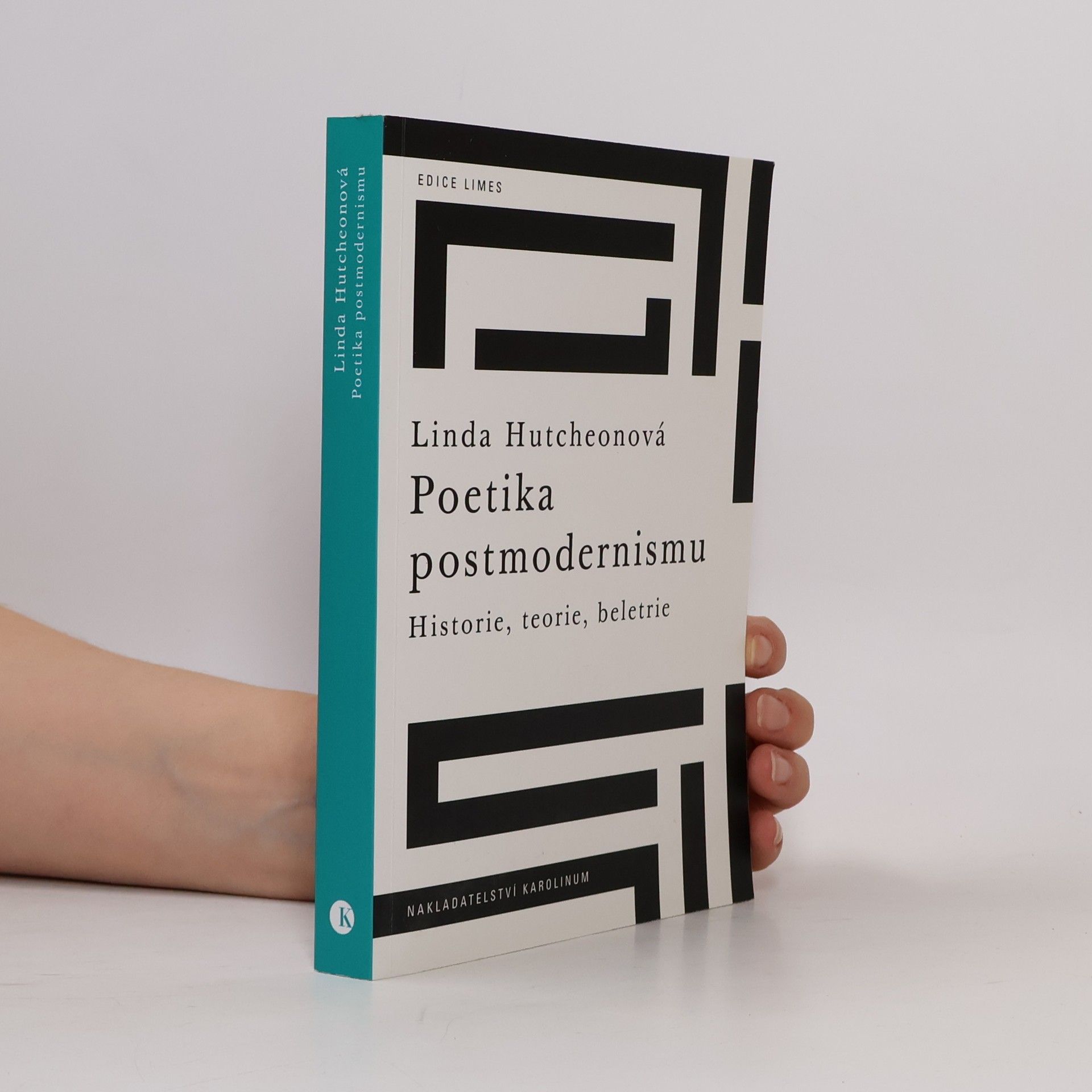 Linda Hutcheon Poetika postmodernismu