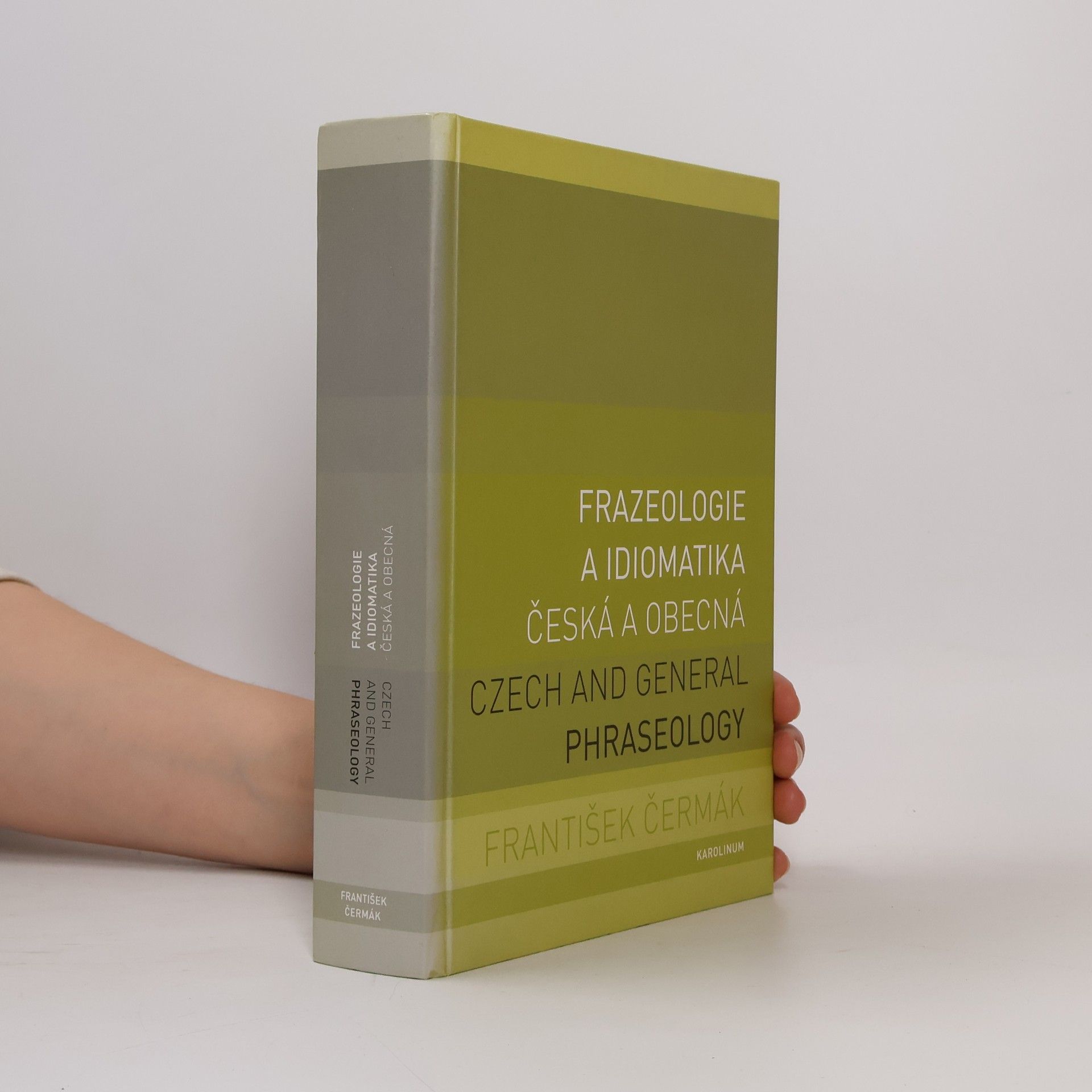 František Čermák Frazeologie a idiomatika - česká a obecná
