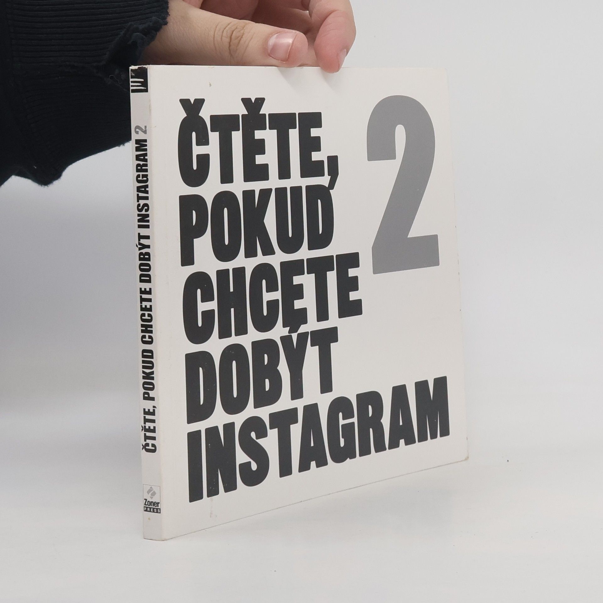 Čtěte, pokud chcete dobýt Instagram. 2