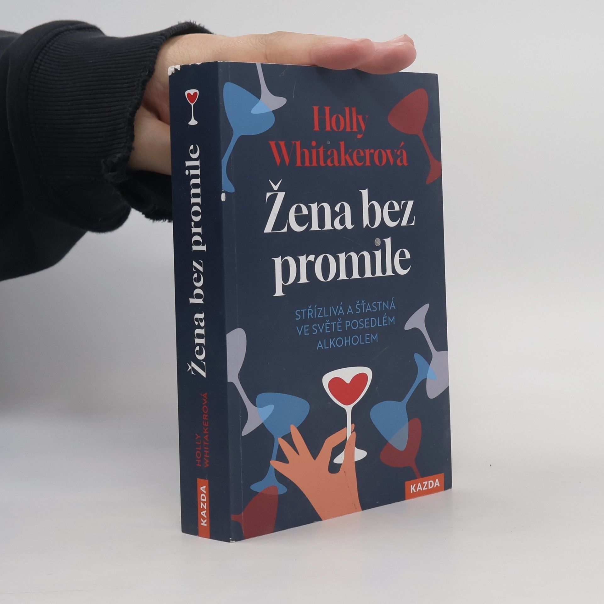 Žena bez promile: Střízlivá a šťastná ve světě posedlém alkoholem