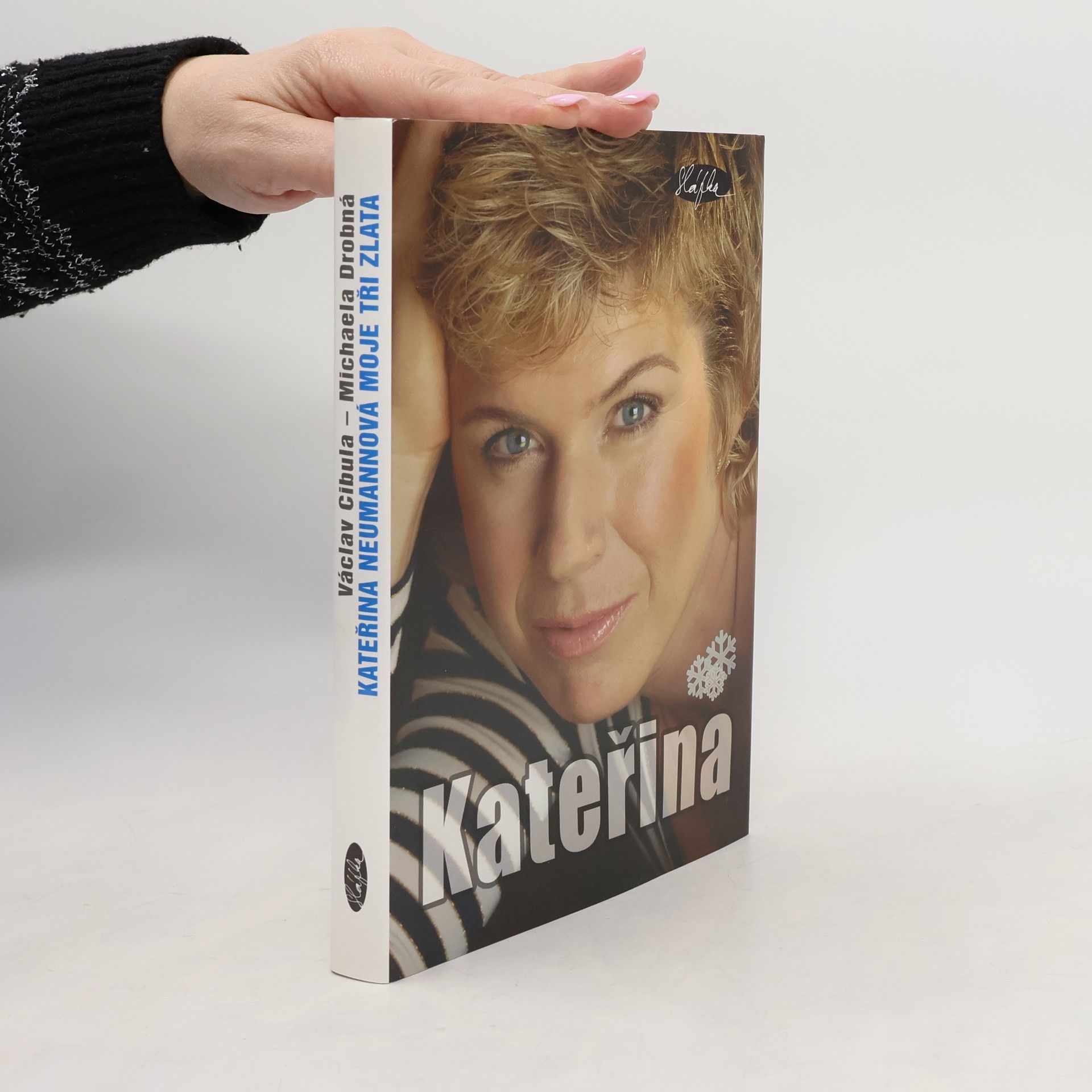 Kateřina Neumannová Kateřina Neumannová. Moje tři zlata