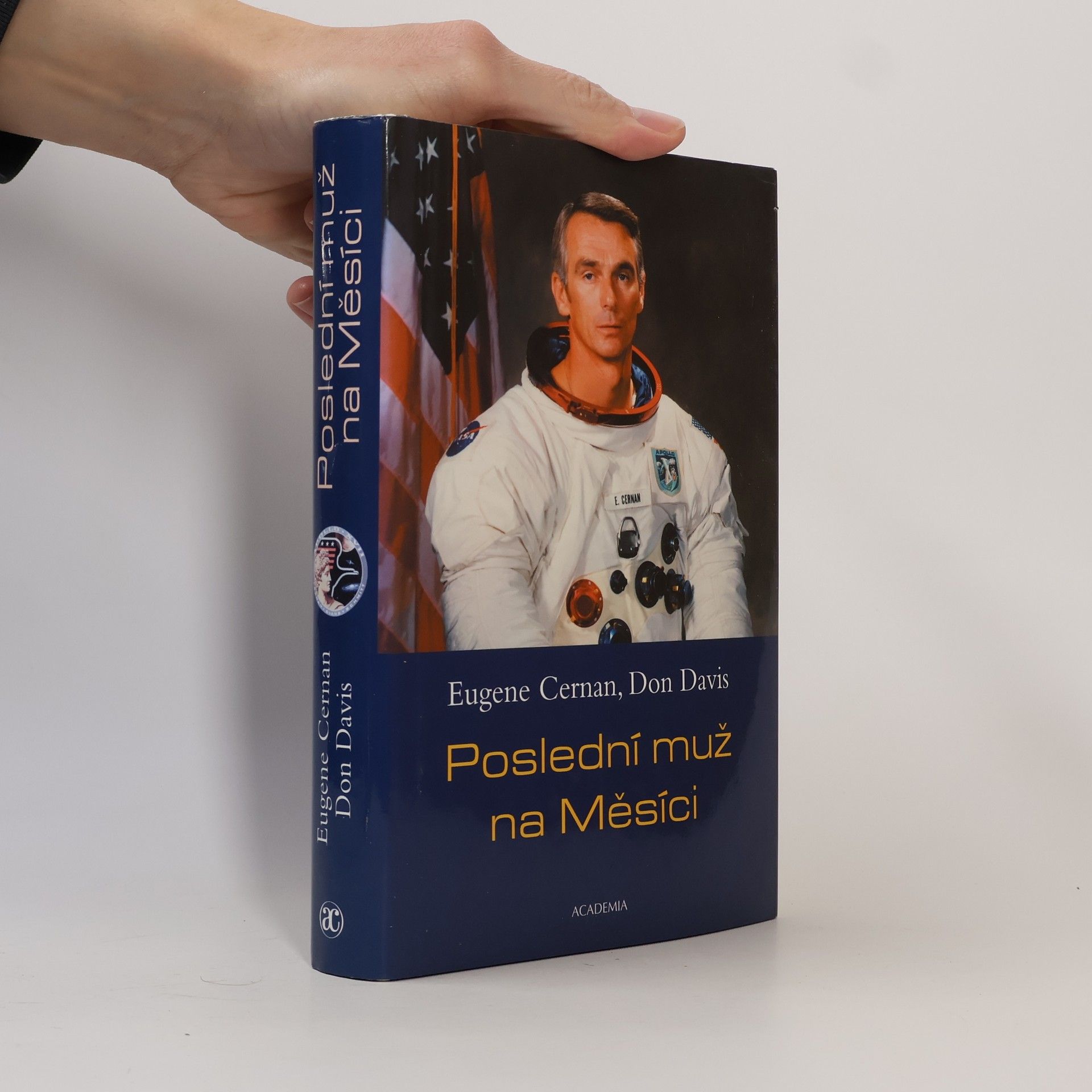 Don Davis Poslední muž na Měsíci : astronaut Eugene Cernan a vesmírné závody z americké perspektivy