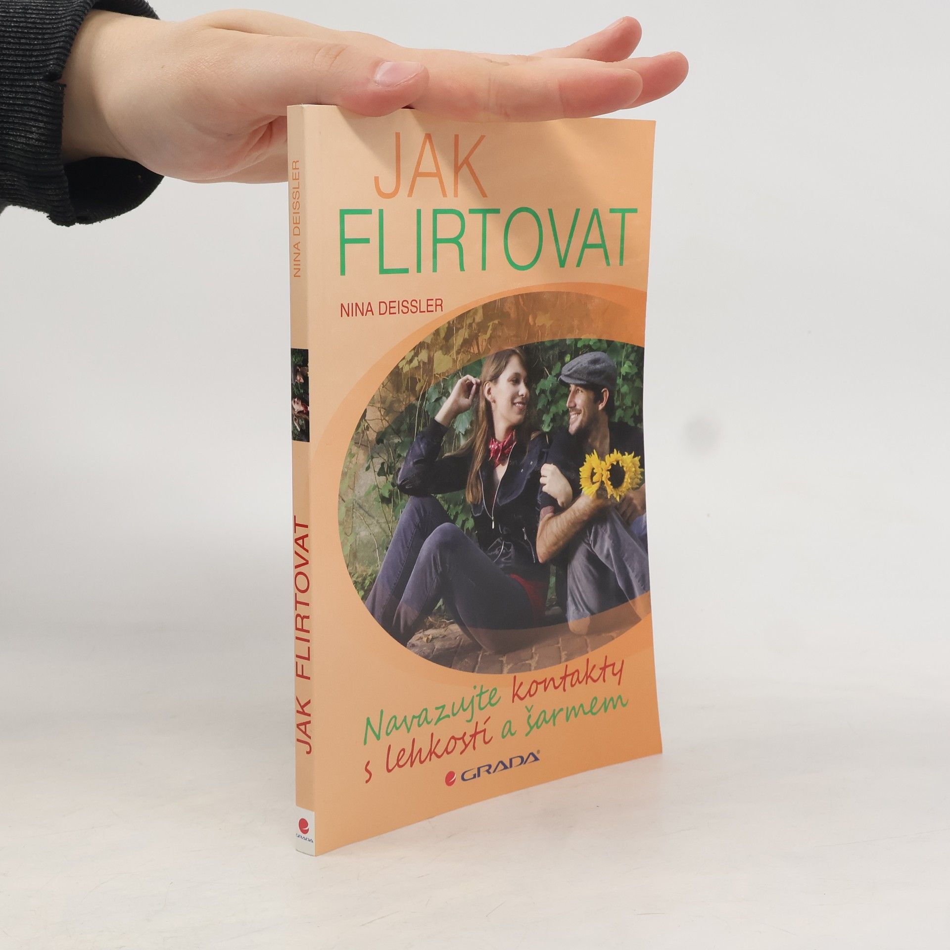 Nina Deißler Jak flirtovat. Navazujte kontakty s lehkostí a šarmem