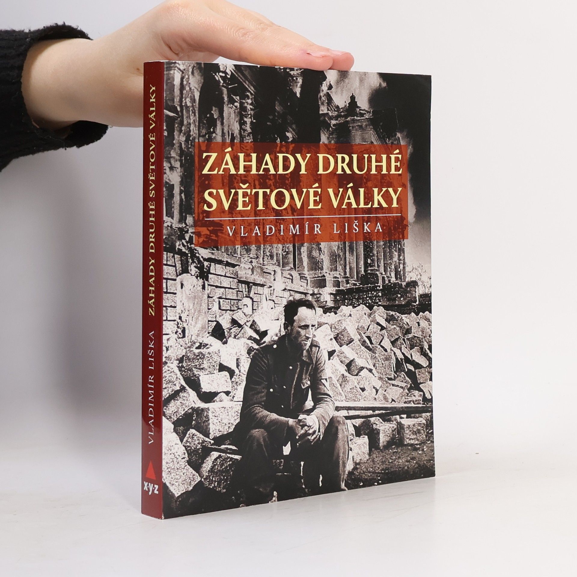 Vladimír Liška Záhady druhé světové války