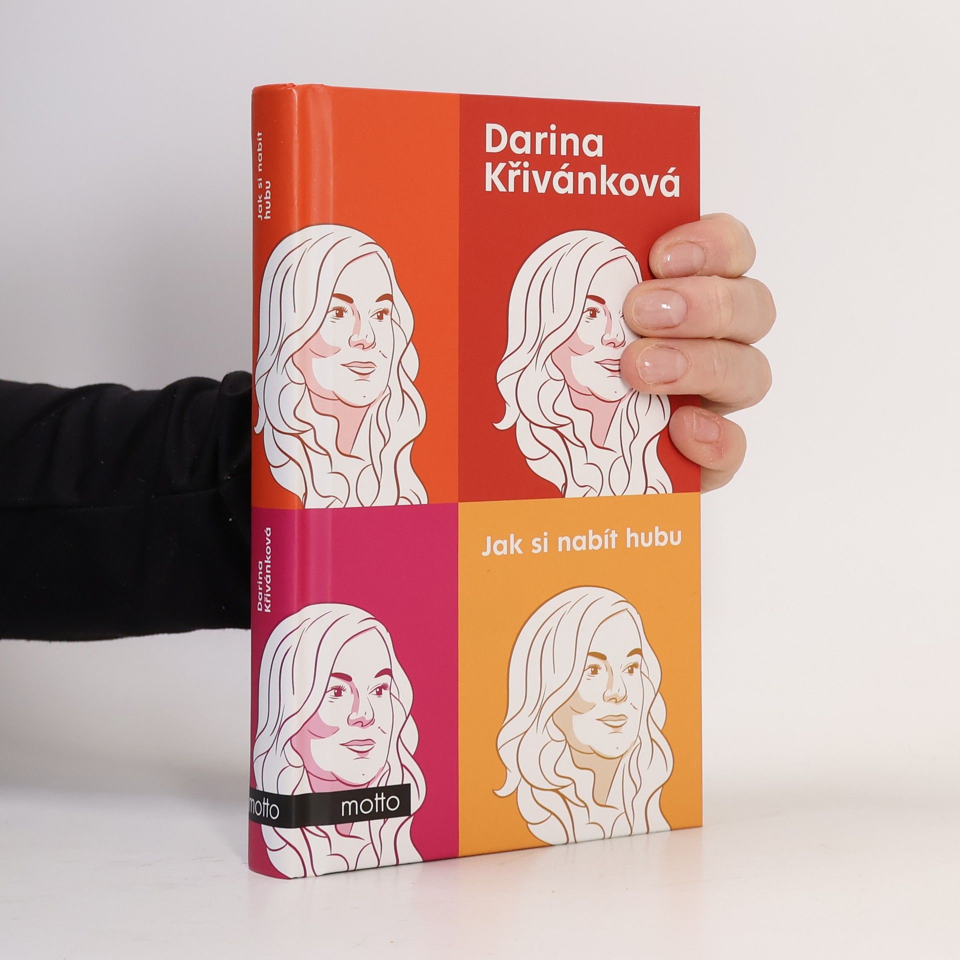 Darina Křivánková Jak si nabít hubu
