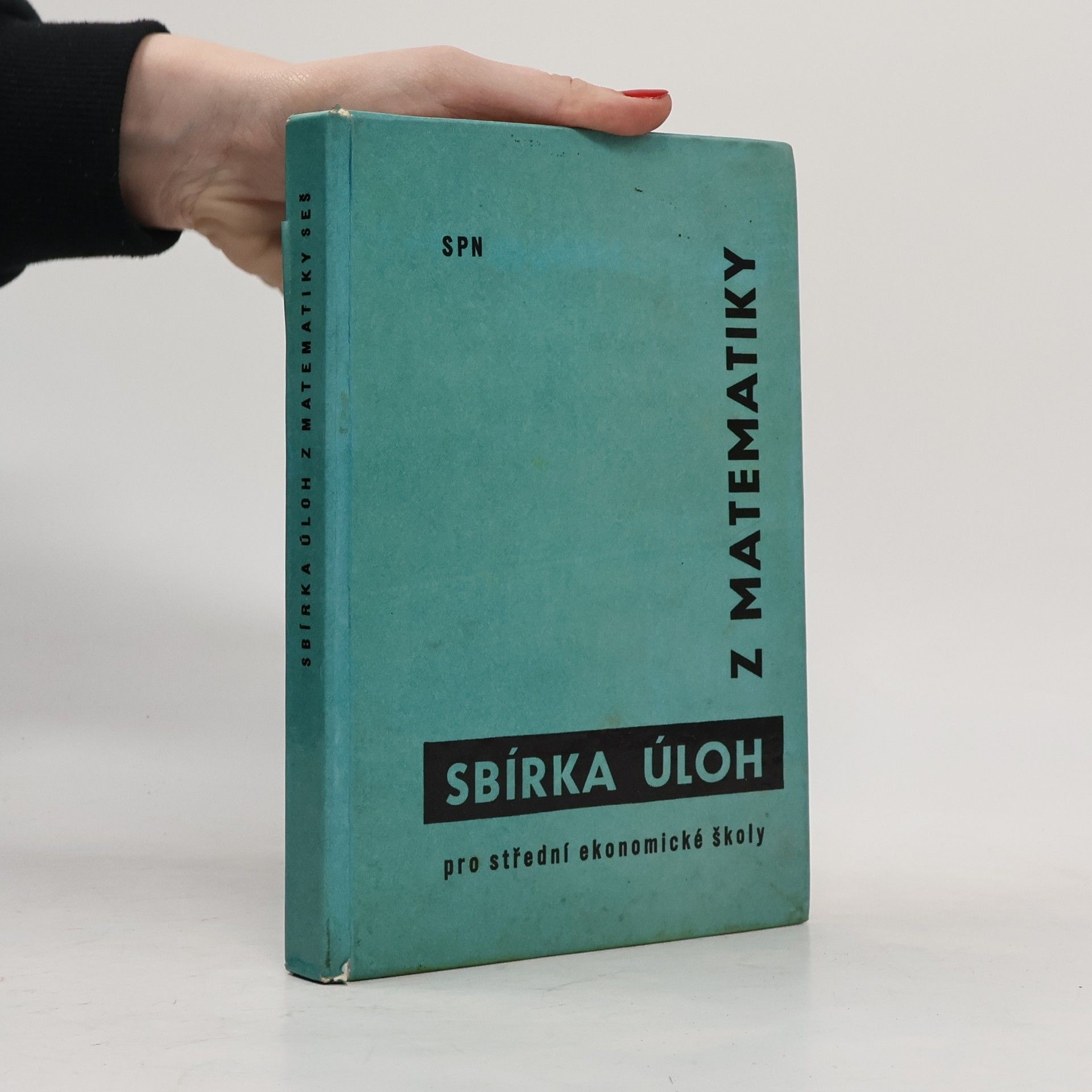 Ladislav Schramm Sbírka úloh z Matematiky pro střední ekonomické školy