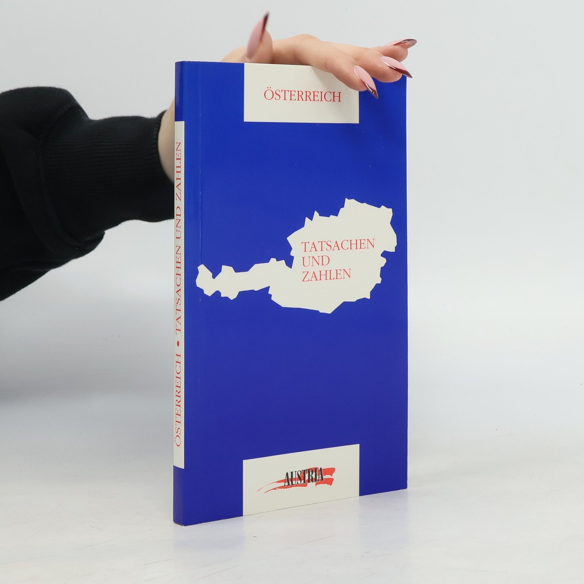 Kolektív autorov Österreich. Tatsachen und Zahlen