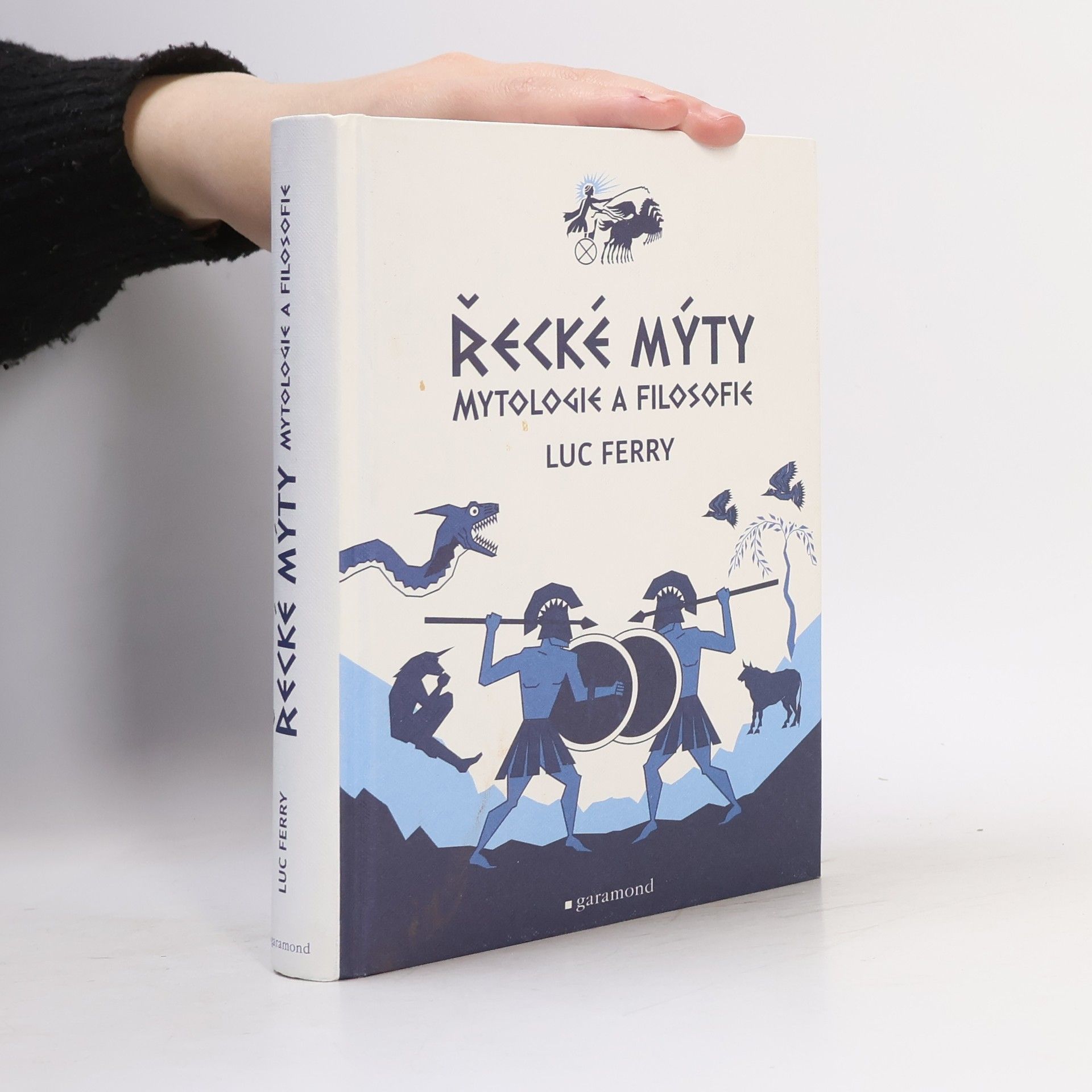 Luc Ferry Řecké mýty: Mytologie a filosofie