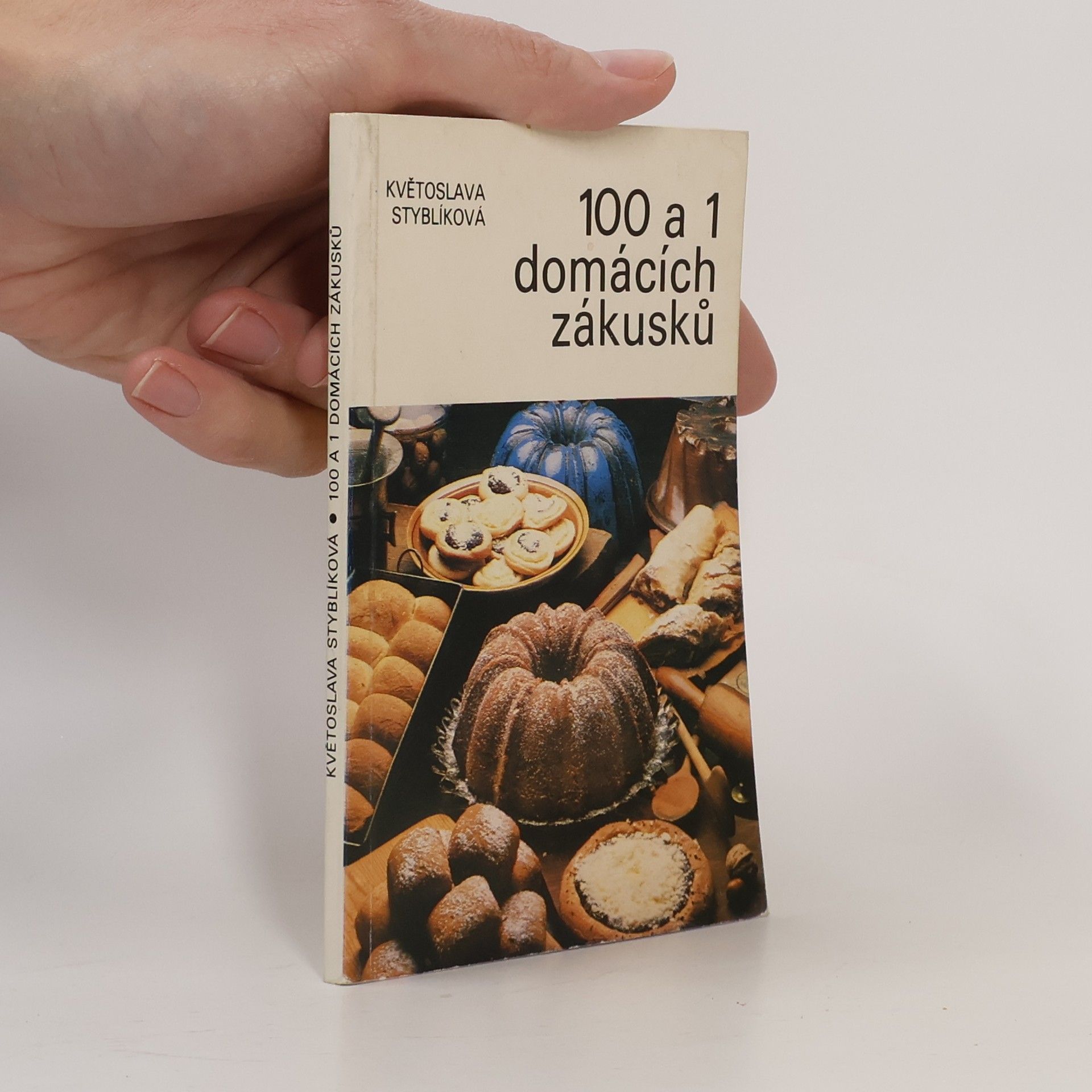 Květoslava Styblíková 100 a 1 domácích zákusků