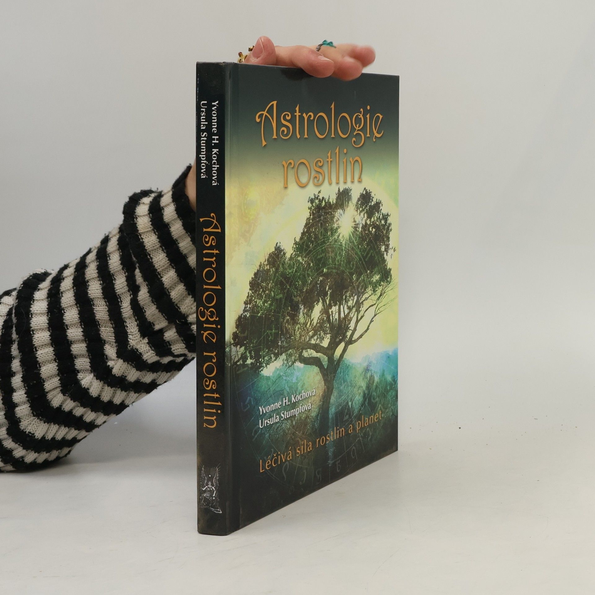 Yvonne H. Koch Astrologie rostlin : léčivá síla rostlin a planet