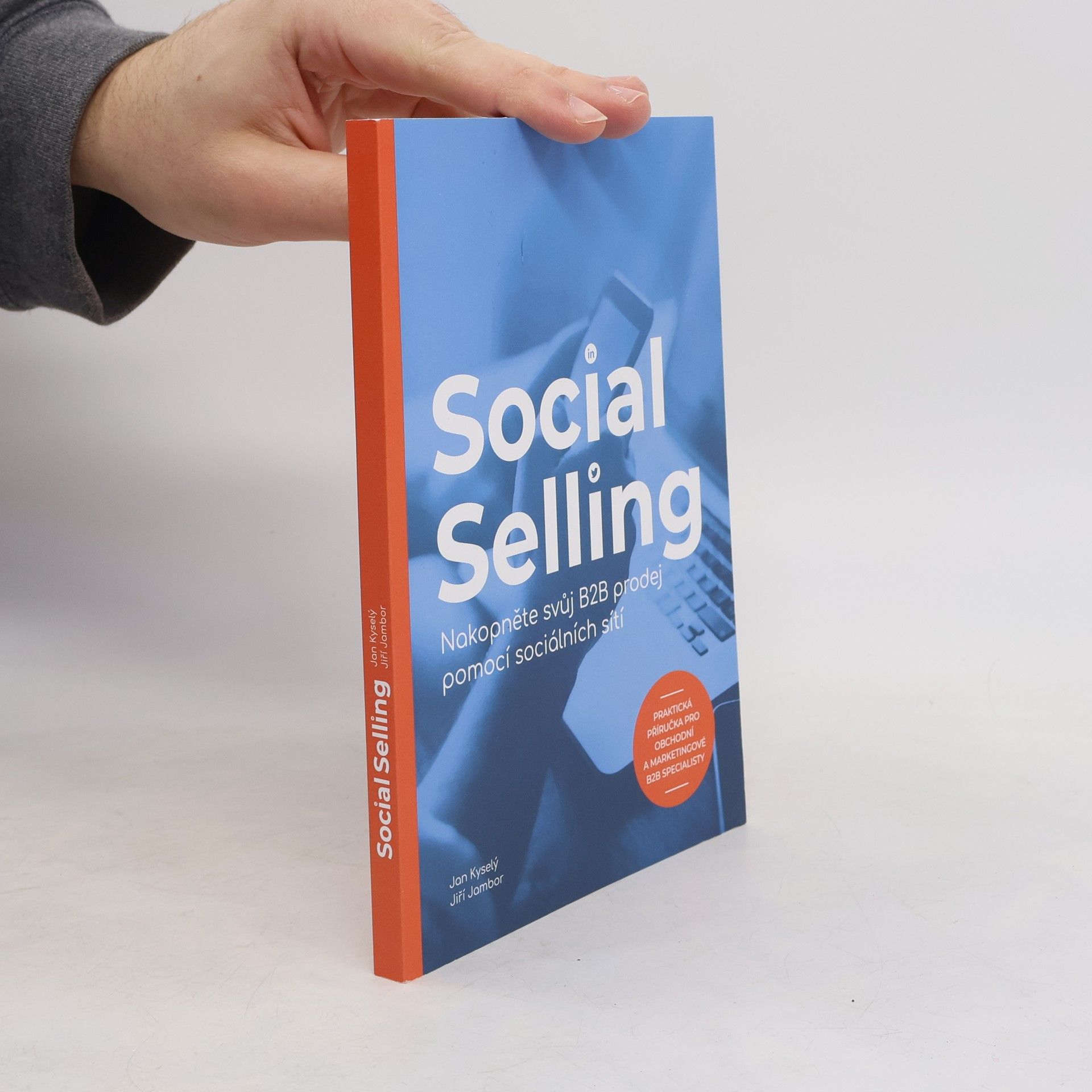 Various authors Social Selling: Nakopněte svůj B2B prodej pomocí sociálních sítí
