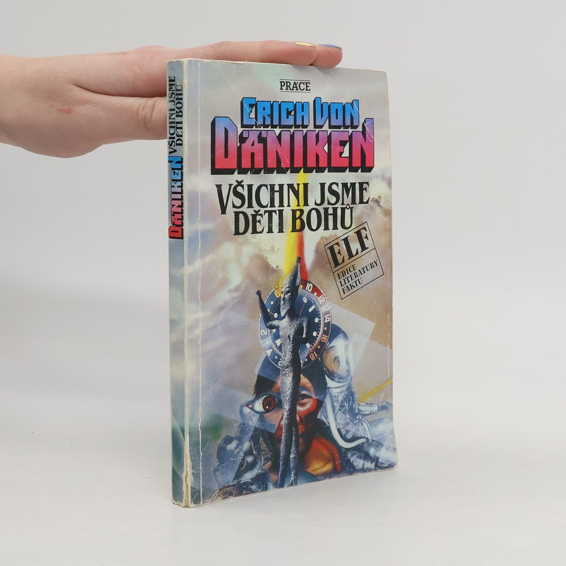 Erich von Däniken Všichni jsme děti bohů