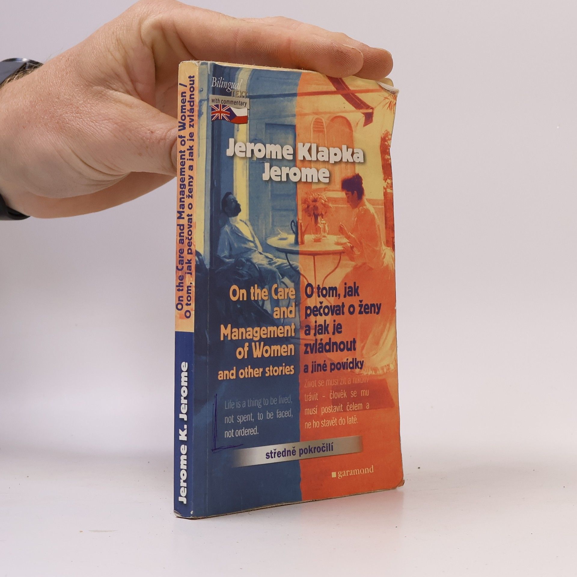 Jerome K. Jerome On the Care and Management of Women and other stories = O tom, jak pečovat o ženy a jak je zvládnout a jiné povídky