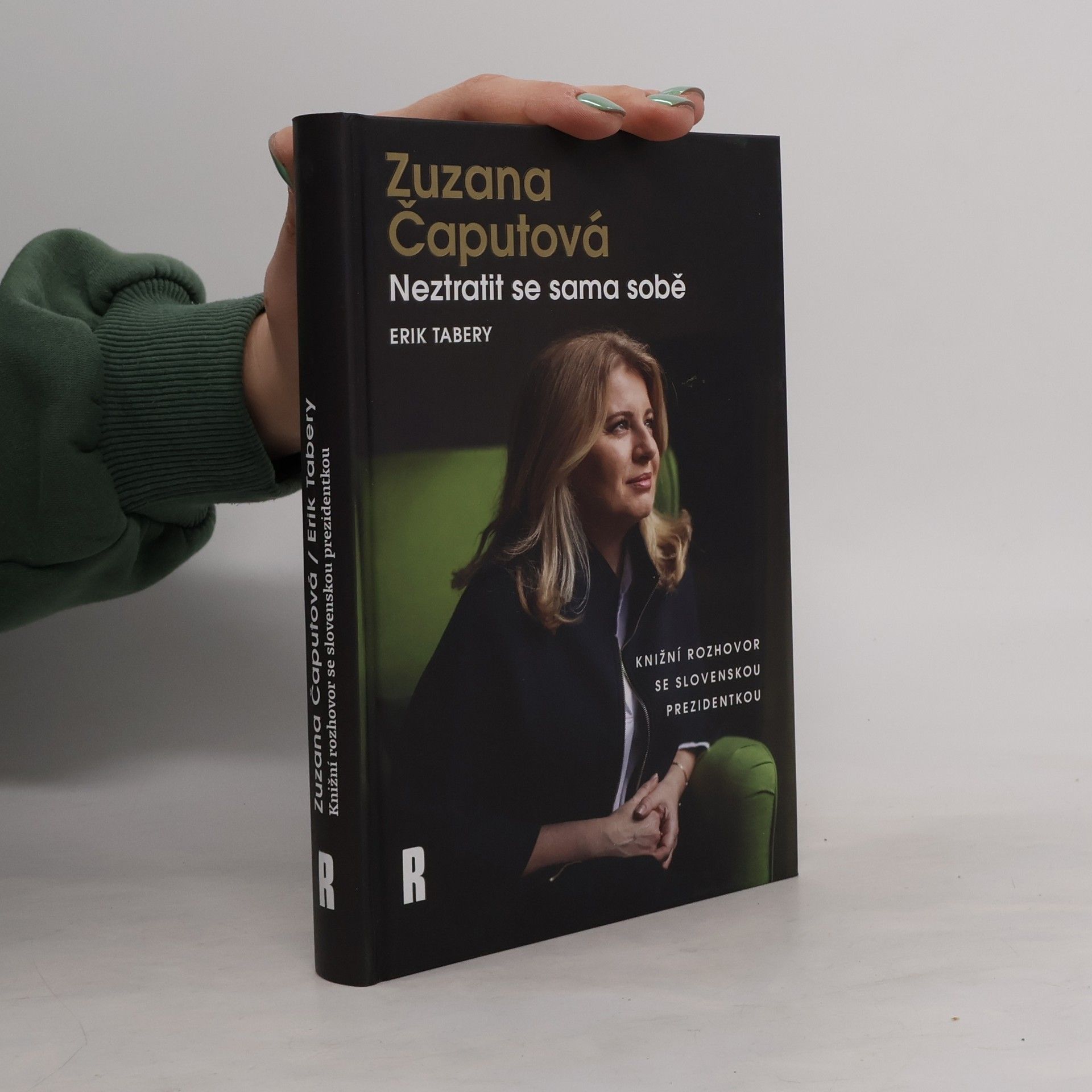 Erik Tabery Zuzana Čaputová. Neztratit se sama sobě