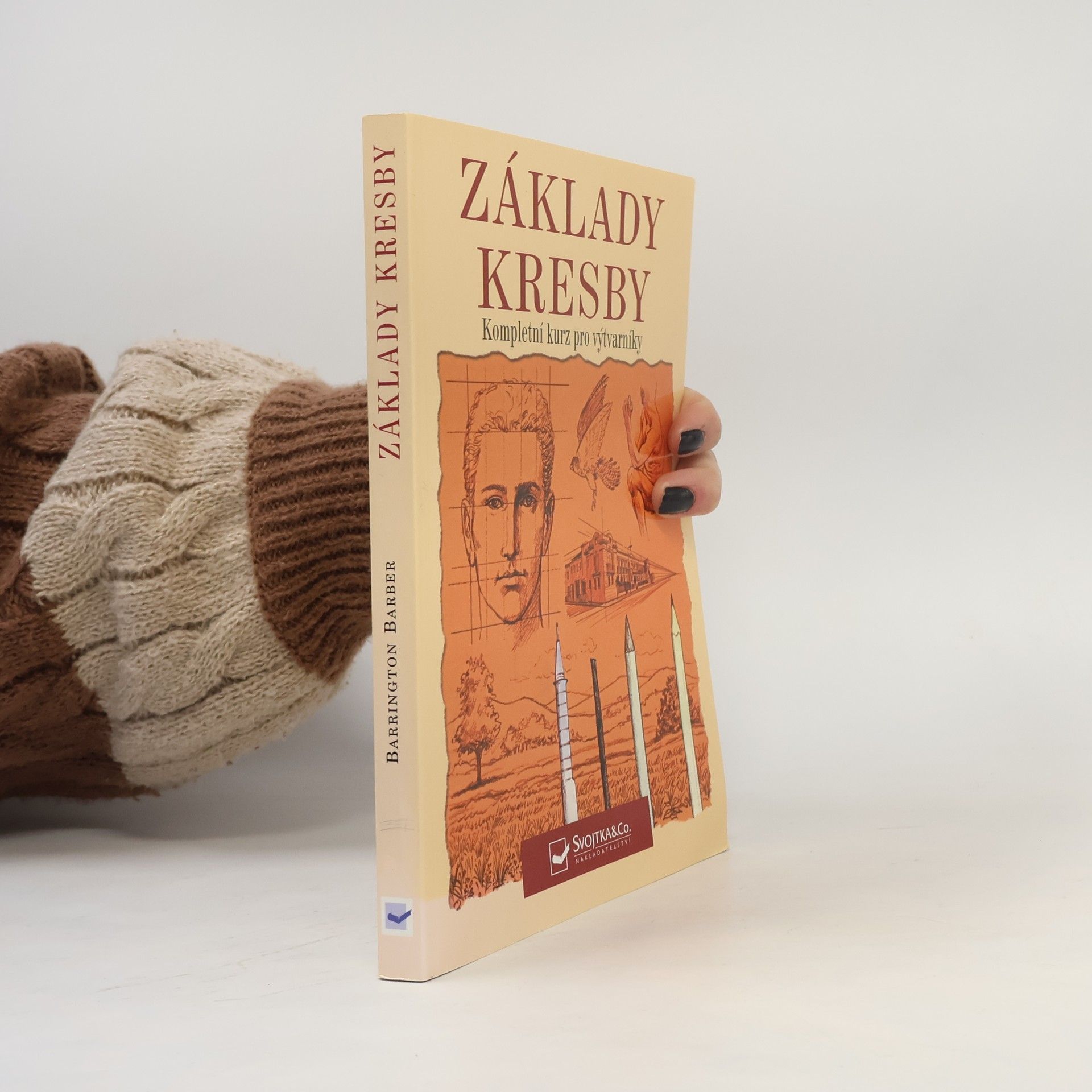 Barrington Barber Základy kresby: Kompletní kurz pro výtvarníky