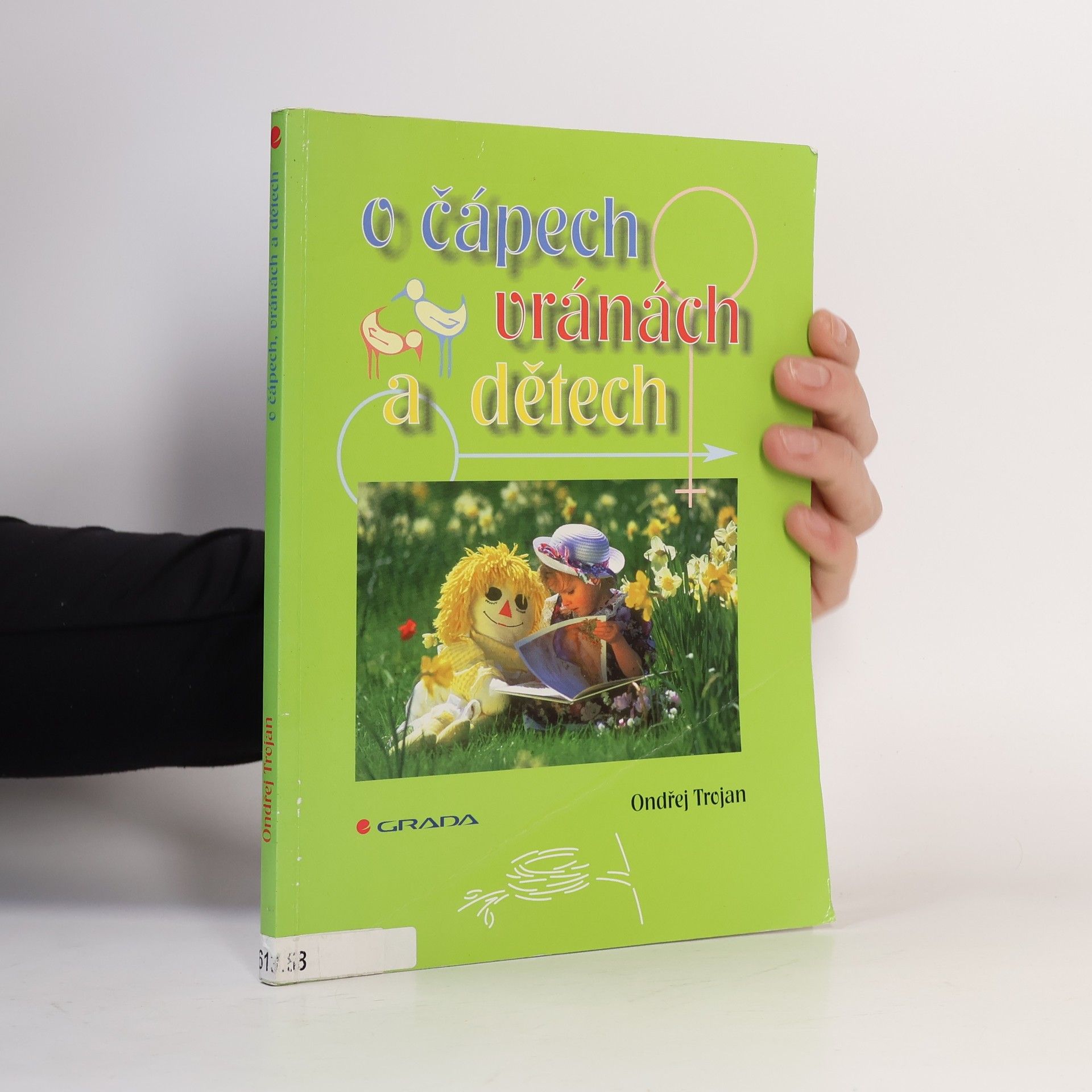 Ondřej Trojan O čápech, vránách a dětech