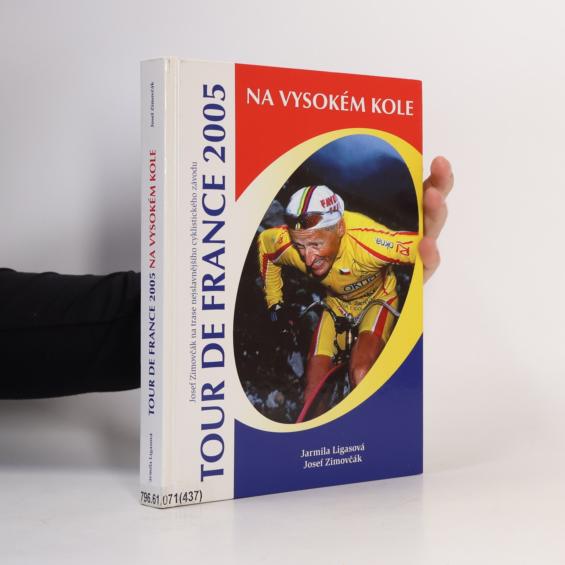 Jarmila Ligasová Tour de France 2005 na vysokém kole. Josef Zimovčák na trase slavného závodu