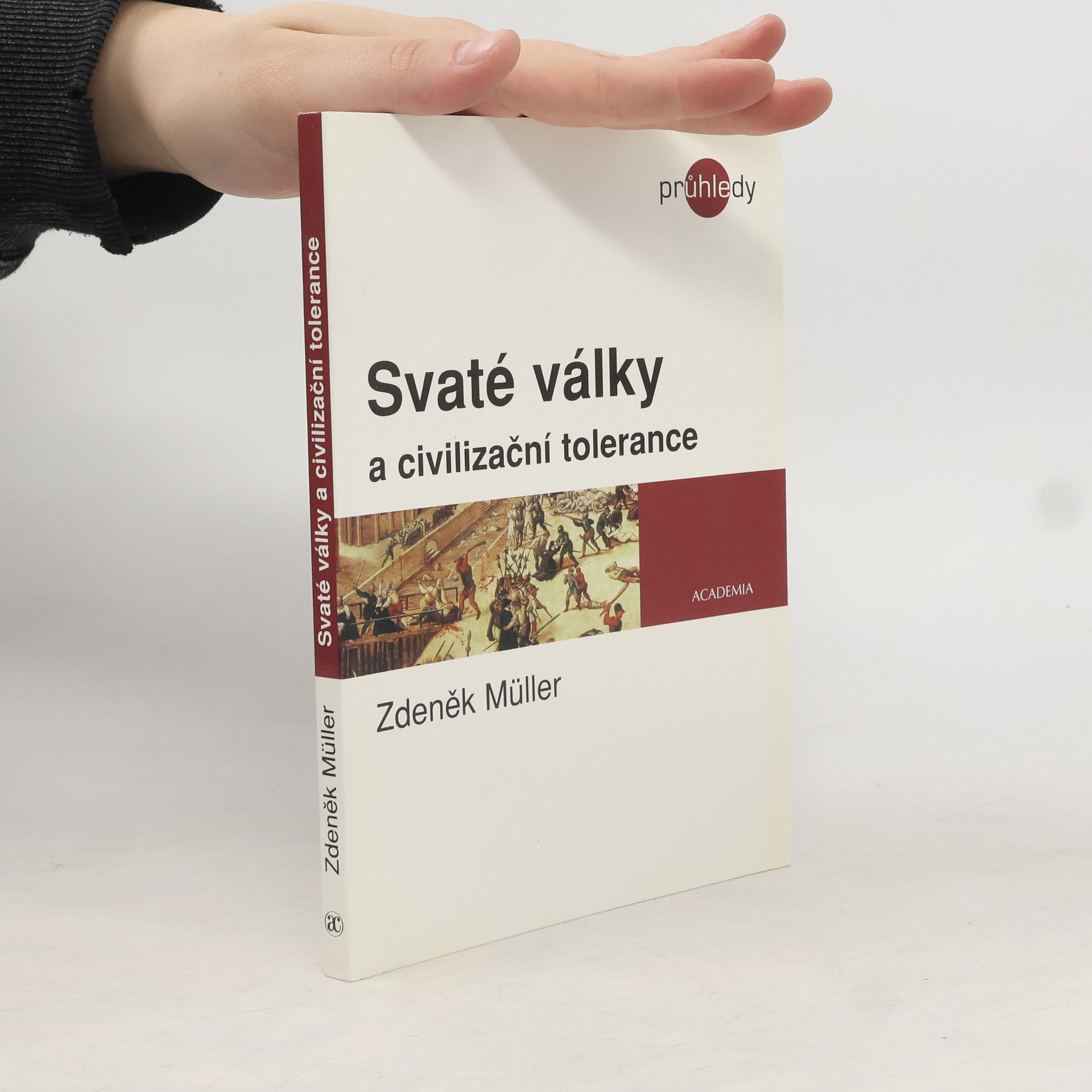 Zdeněk Miler Svaté války a civilizační tolerance