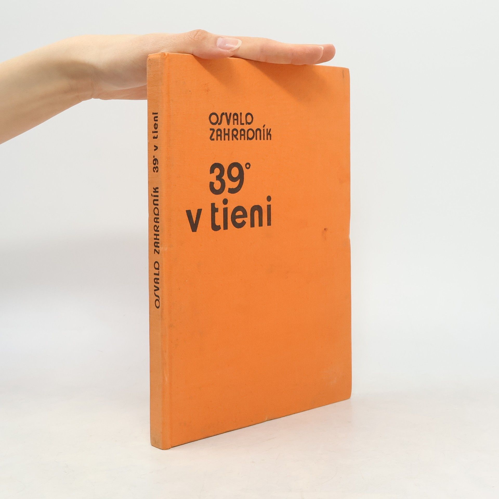 Zahradník Osvald 39 stupňov v tieni