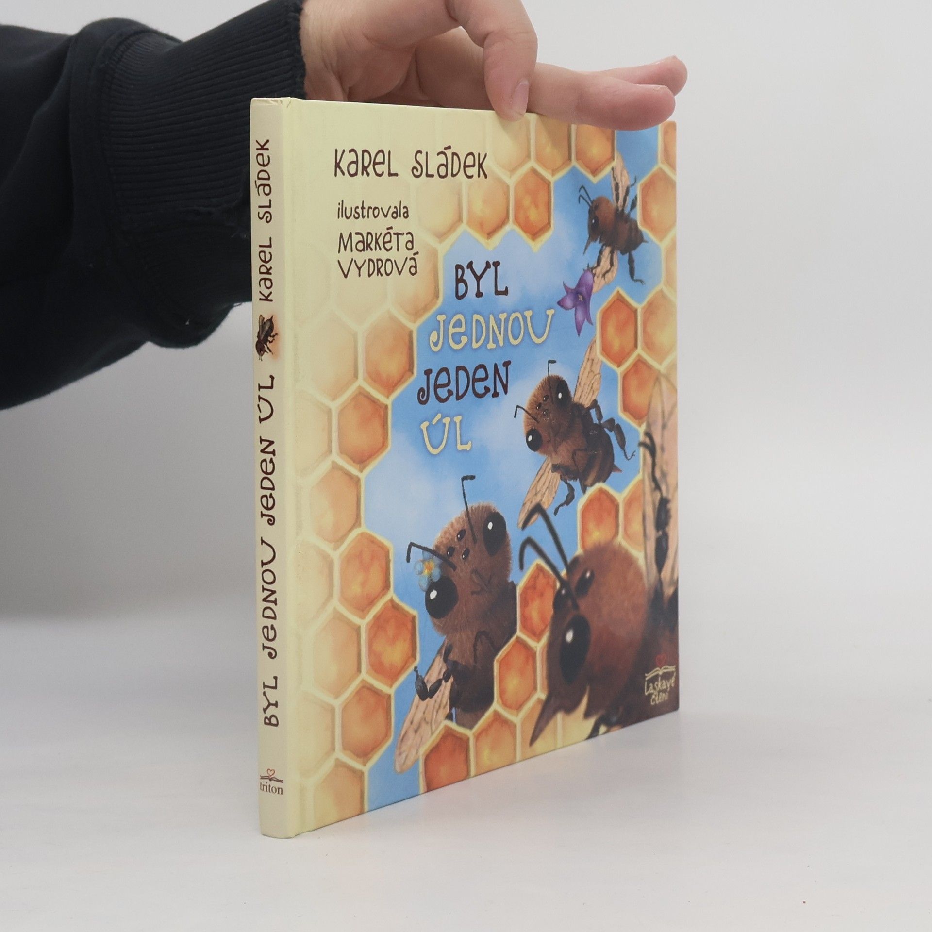 Karel Sládek Byl jednou jeden úl