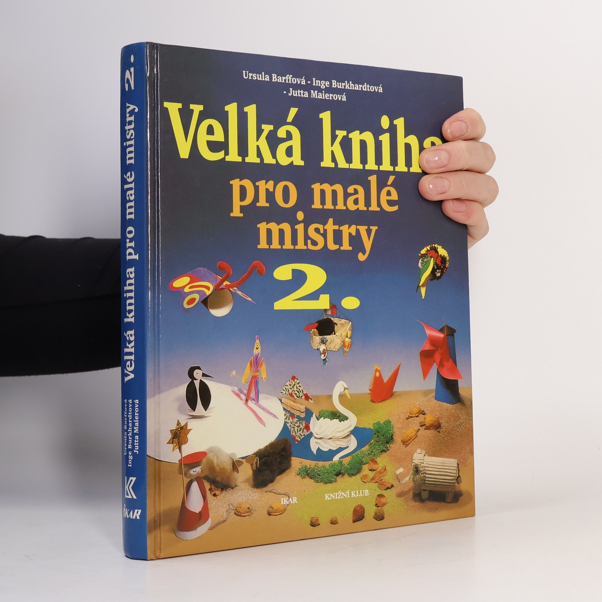 Jana Kudělková Velká kniha pro malé mistry. 2. díl